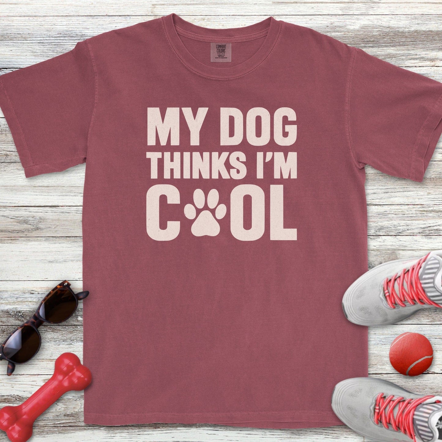 My Dog Thinks I'm Cool T-Shirt