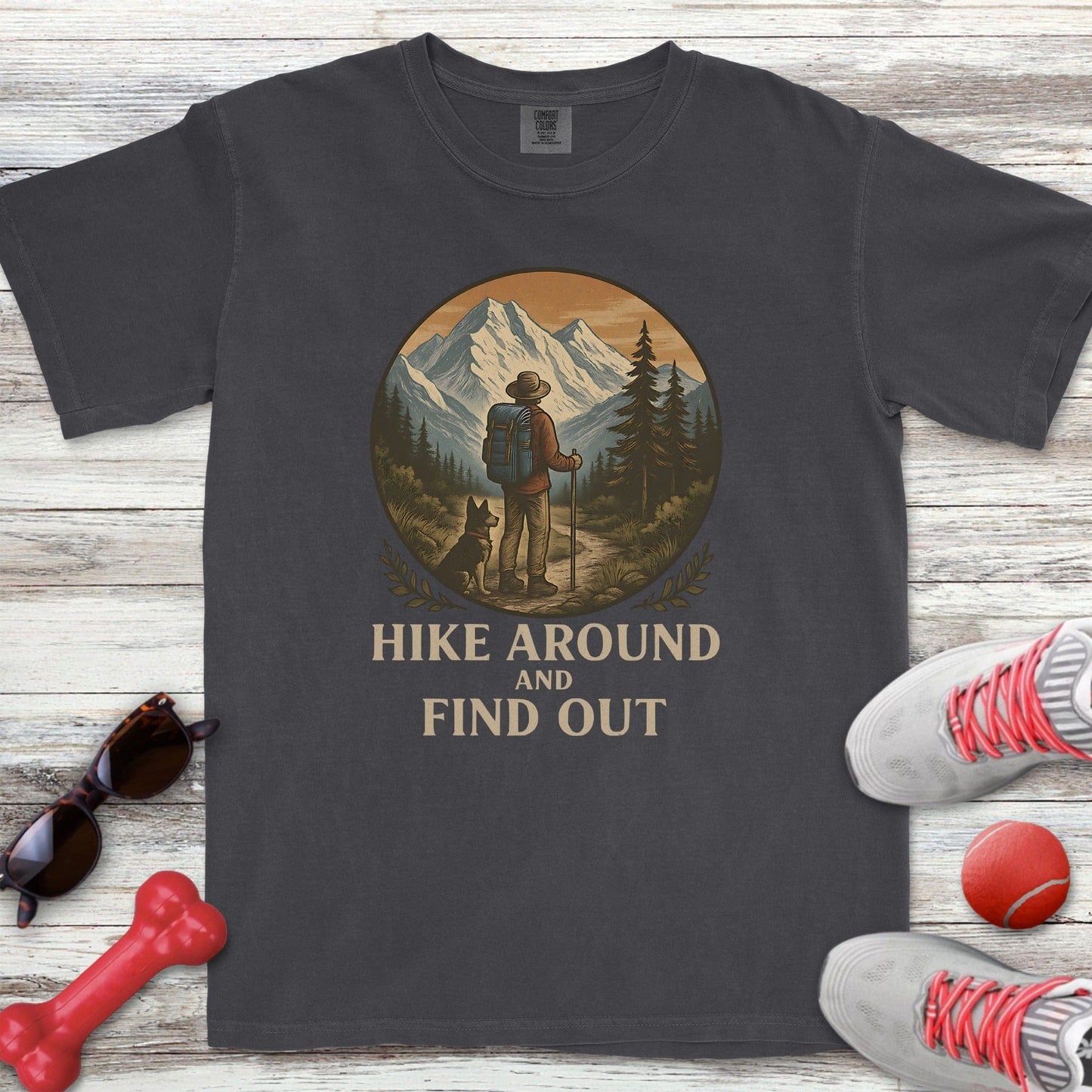 Hike Around Find Out T-Shirt