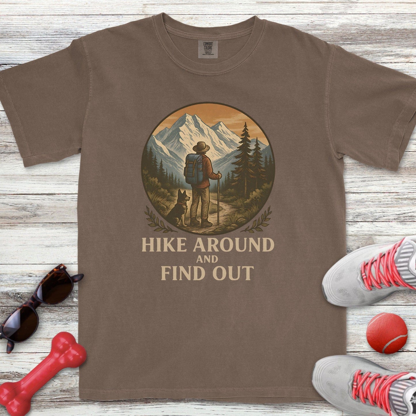 Hike Around Find Out T-Shirt