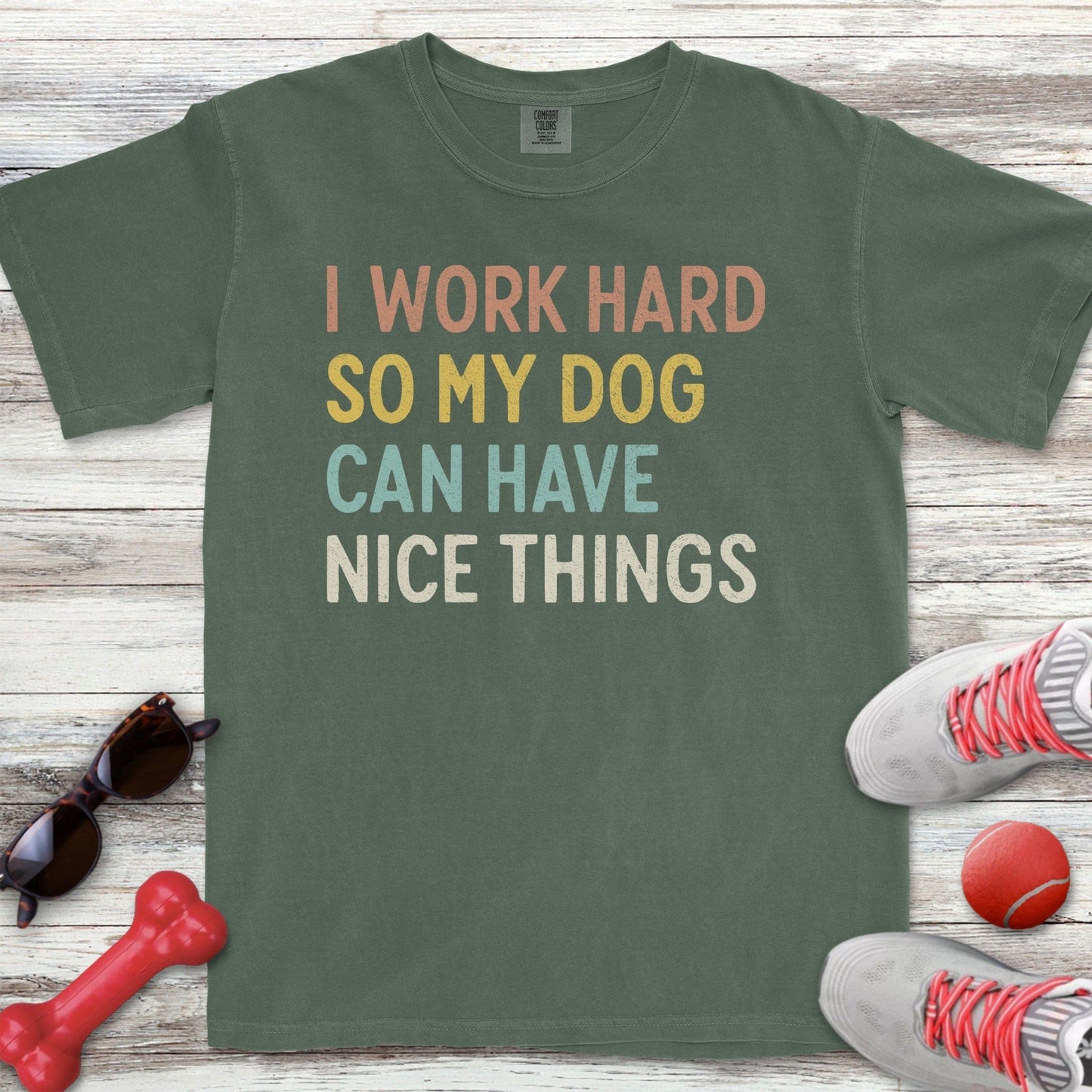 I Work Hard T-Shirt