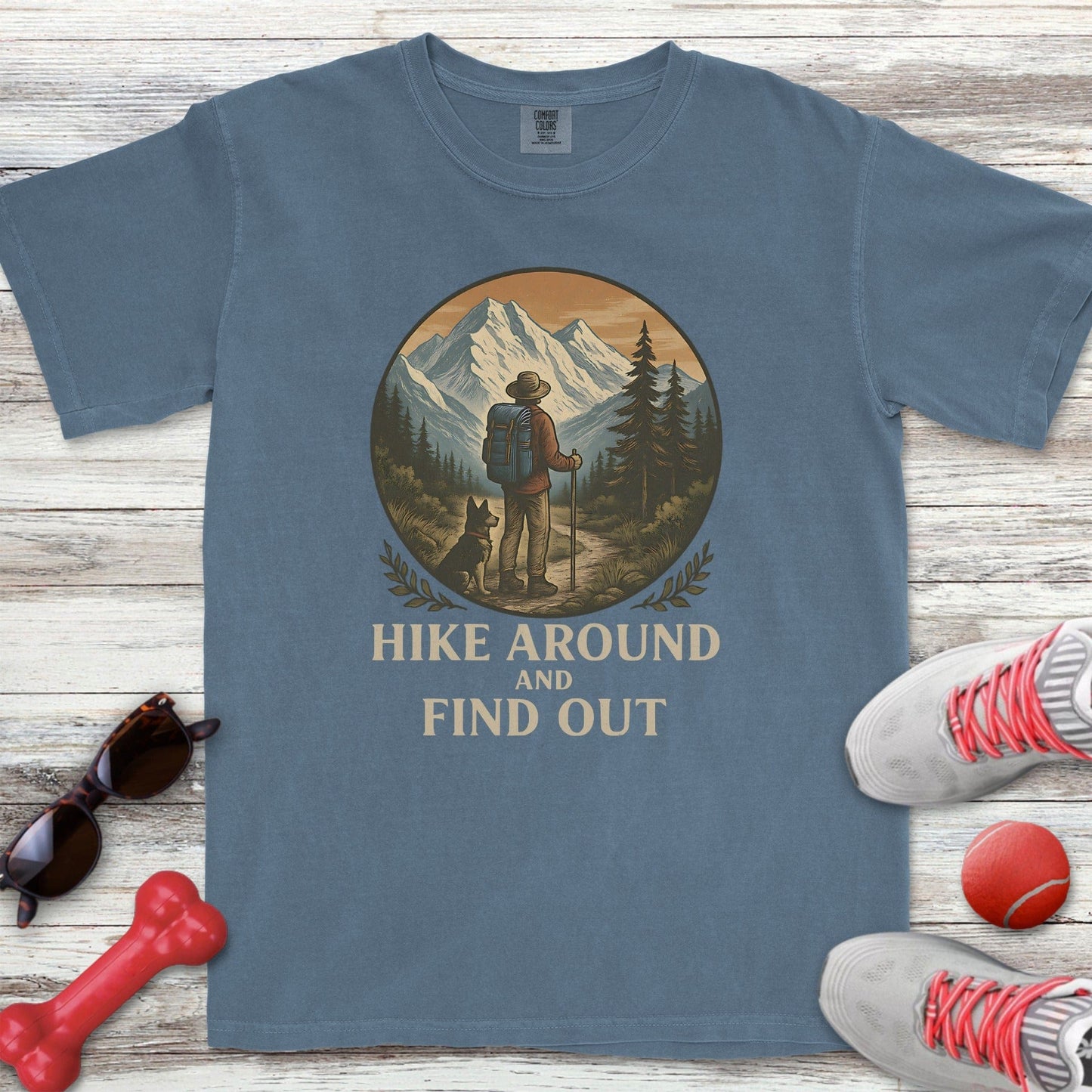 Hike Around Find Out T-Shirt