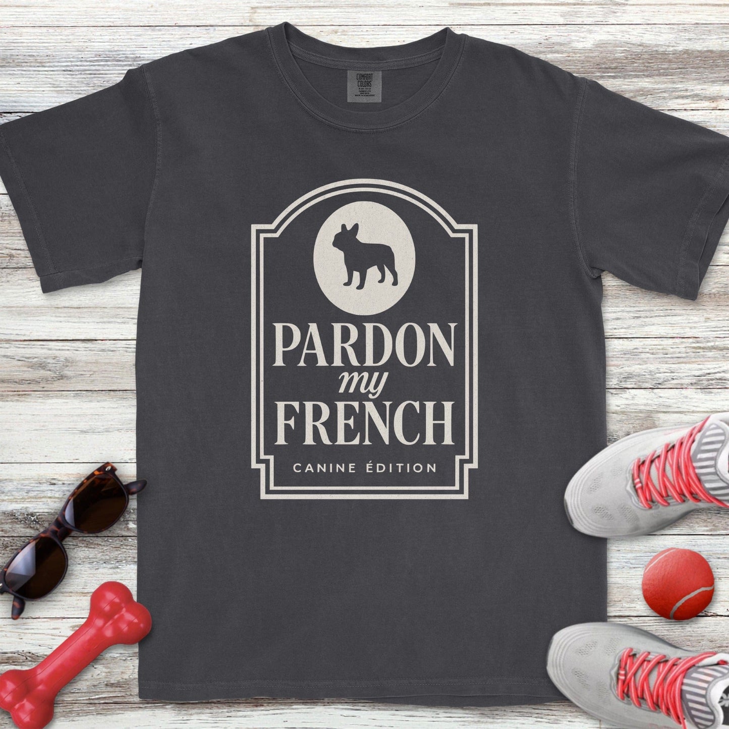 Pardon my French T-Shirt