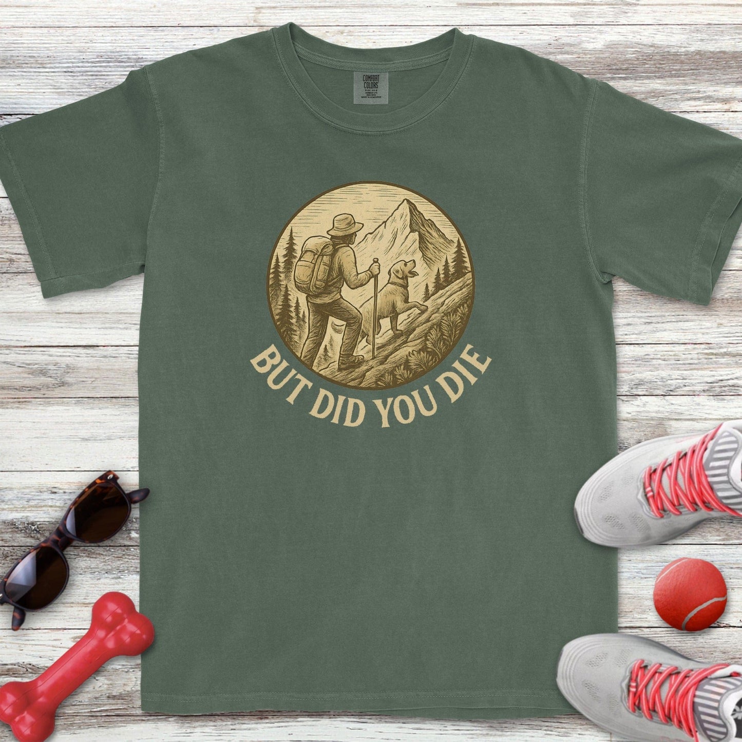 Did You Die T-Shirt