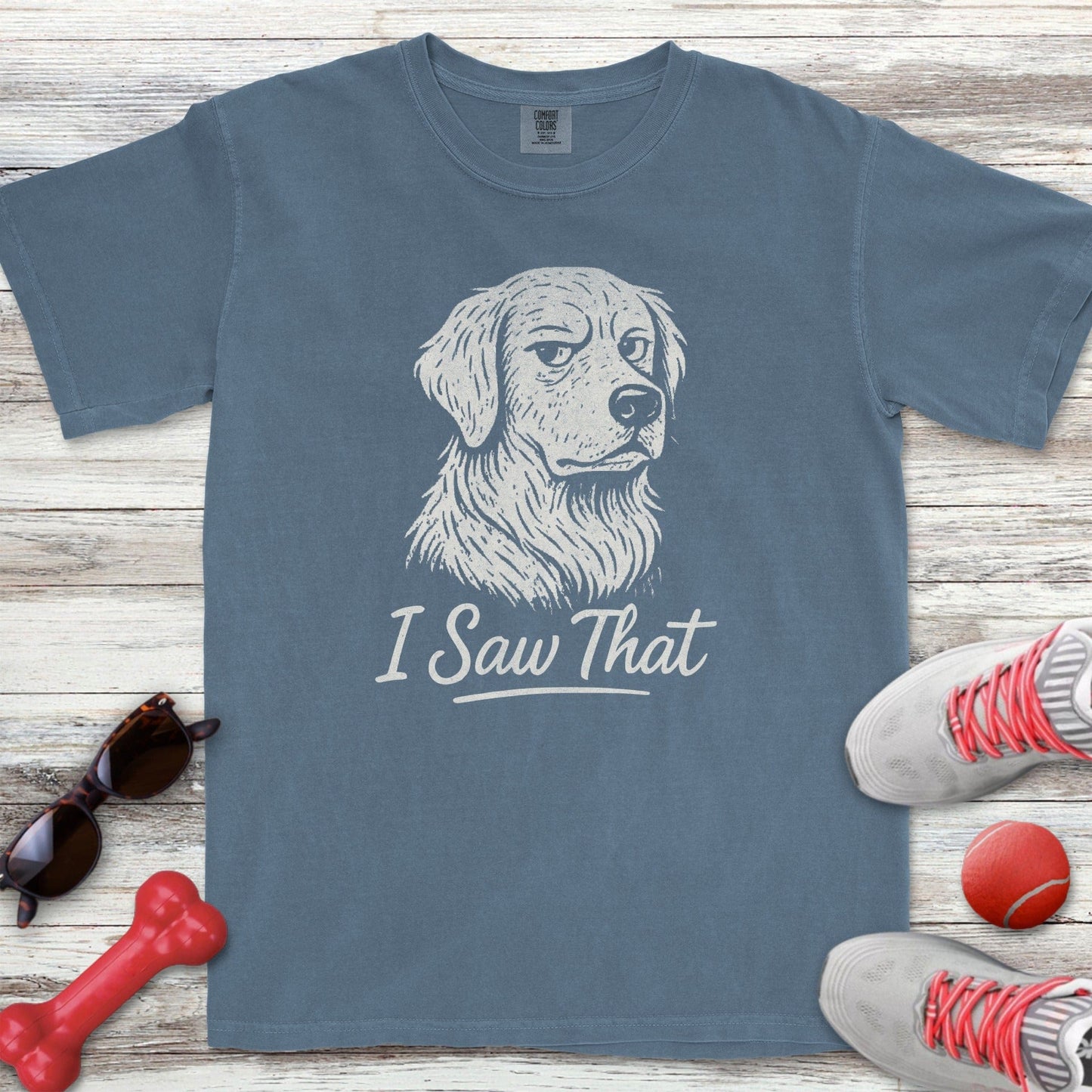 I Saw That T-Shirt
