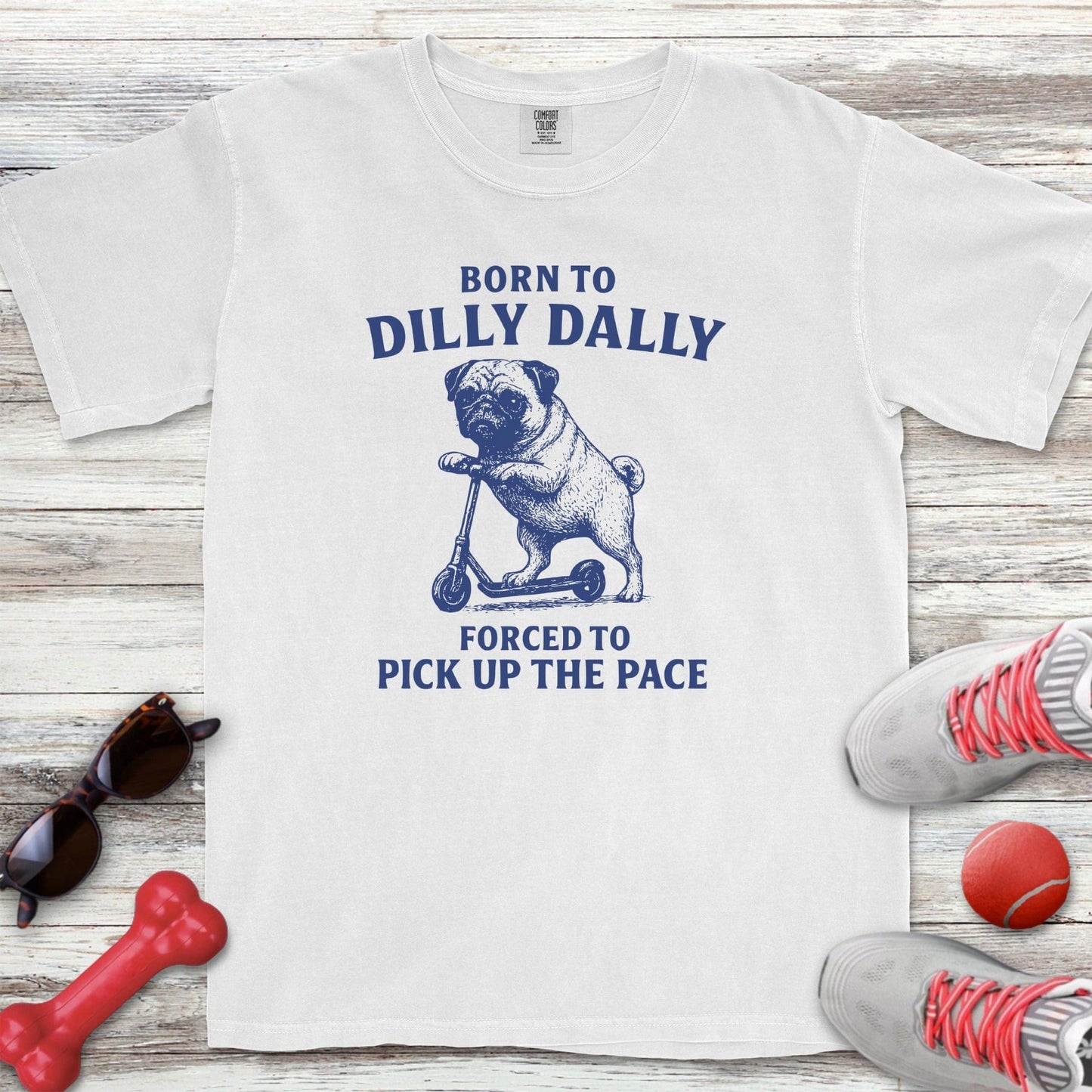 Dilly Dally Pug T-Shirt