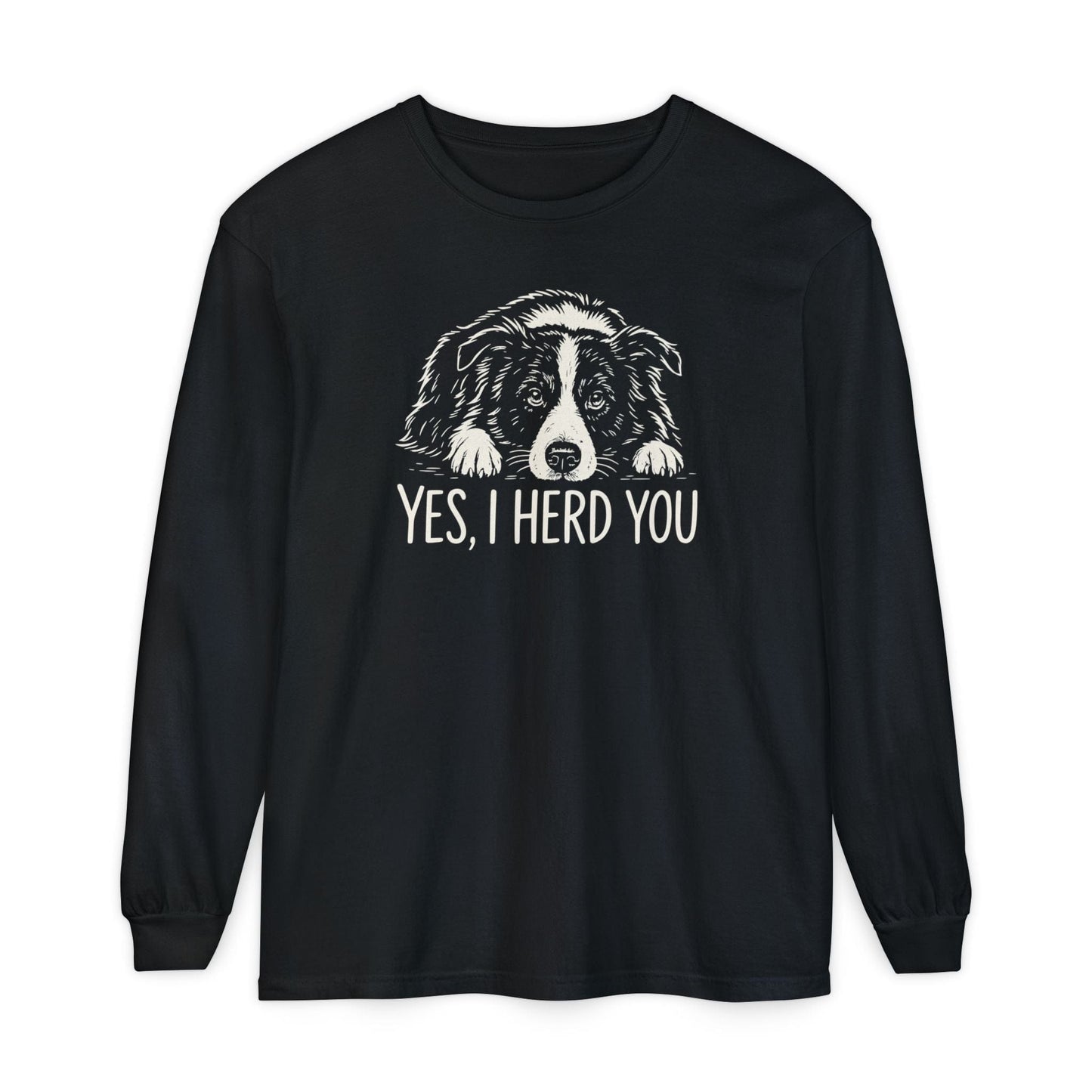 Border Collie Herd You Long Sleeve Tee