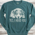 Australian Shepherd Herd You Sweatshirt