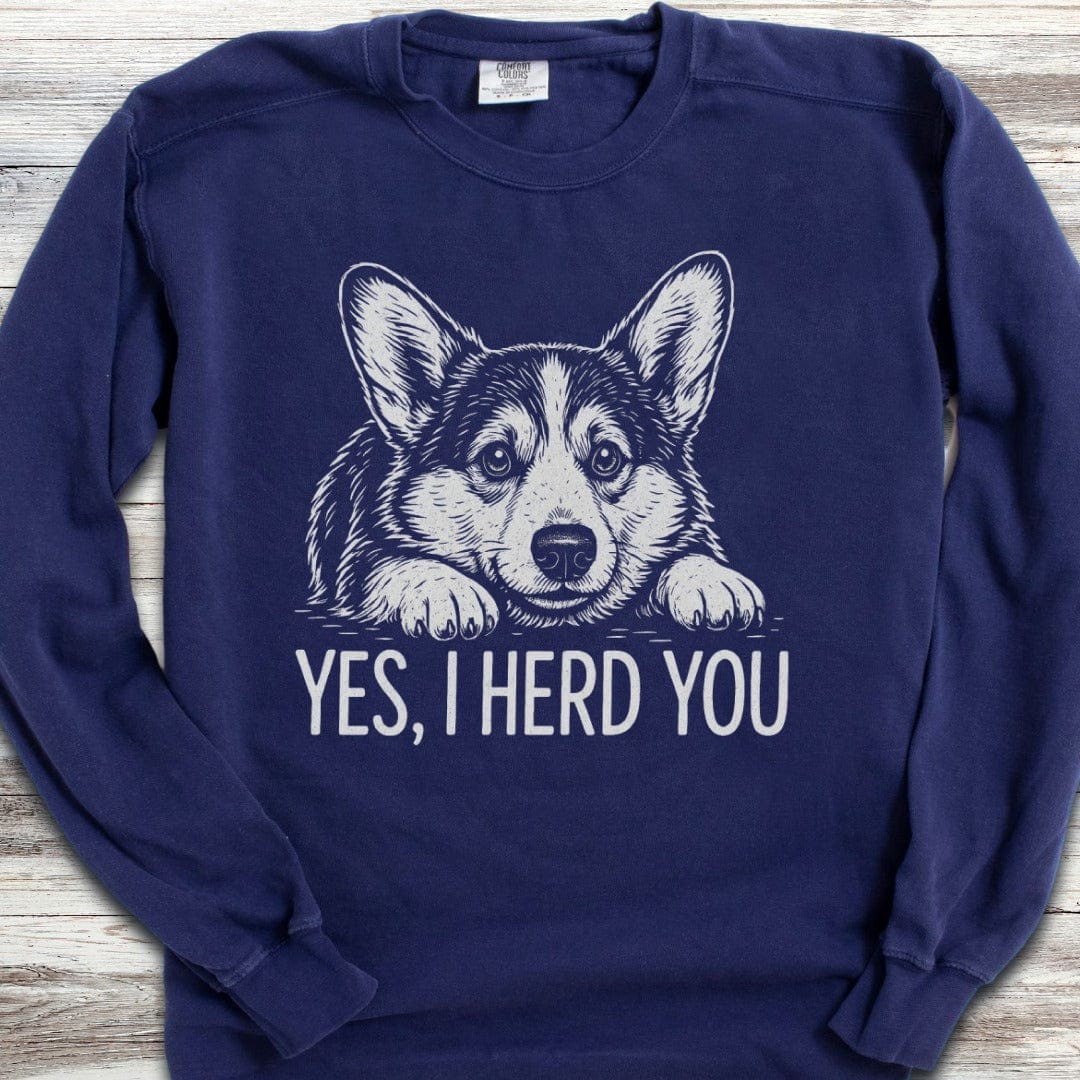Corgi Herd You Sweatshirt