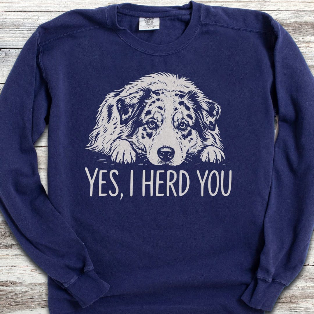 Australian Shepherd Herd You Sweatshirt