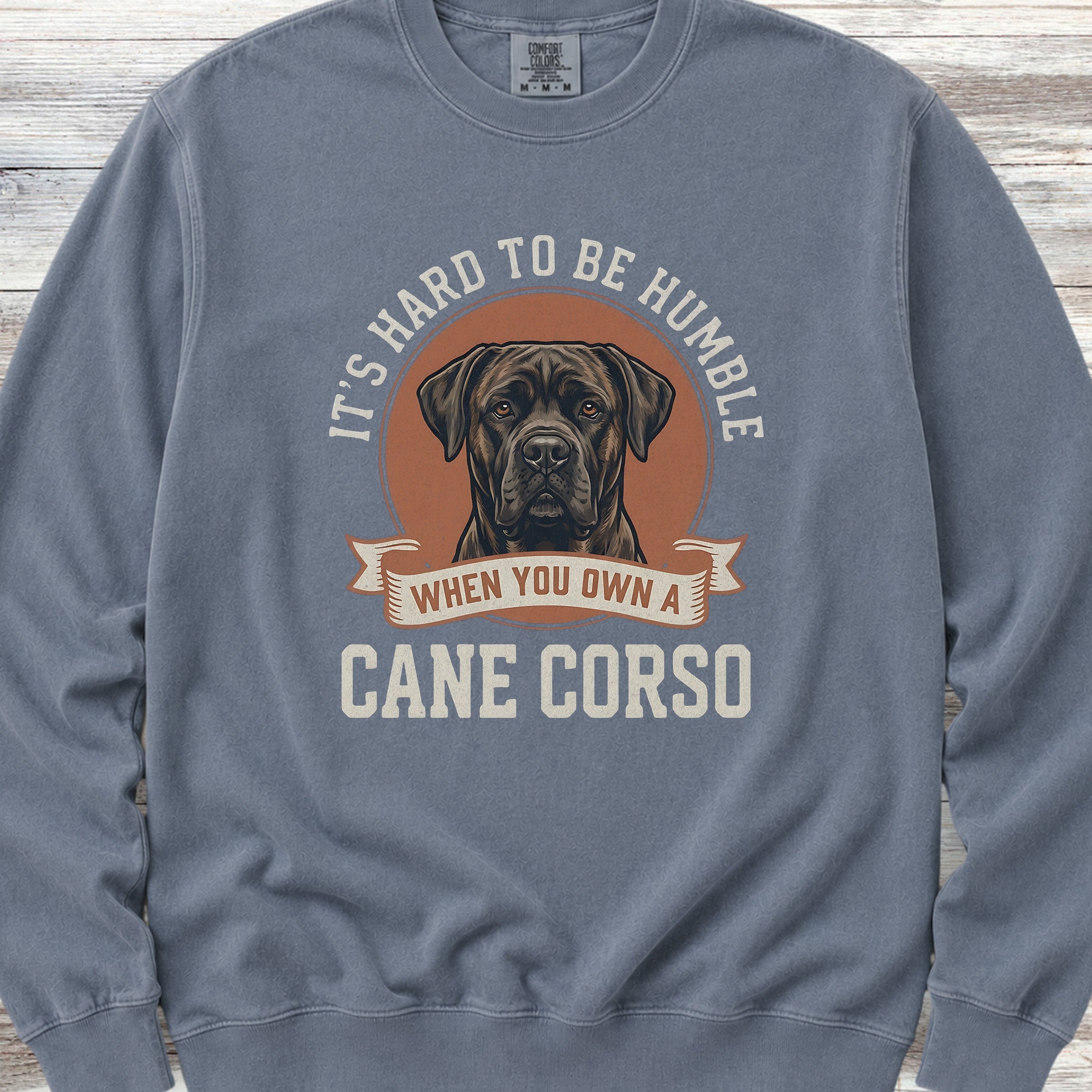 Cane Corso Humble Sweatshirt - Blue Jean