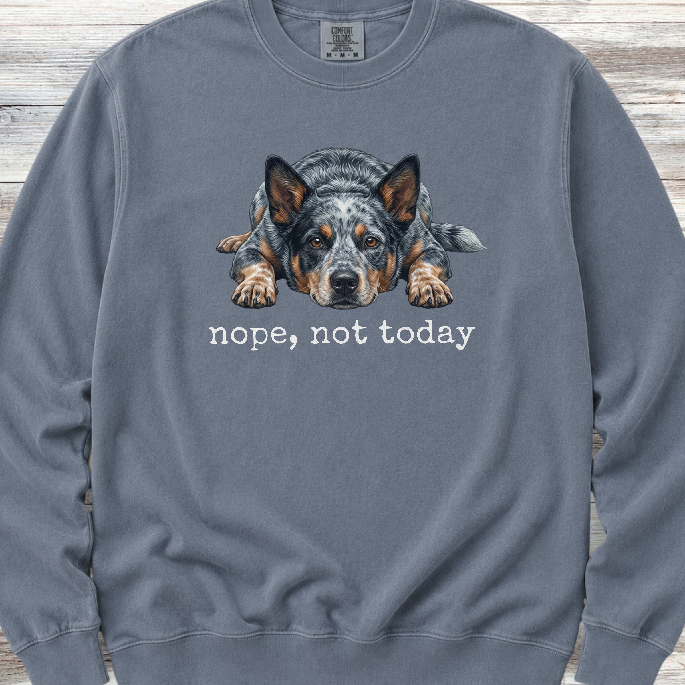 Australian Cattle Dog Blue Heeler Nope Sweatshirt - Blue Jean