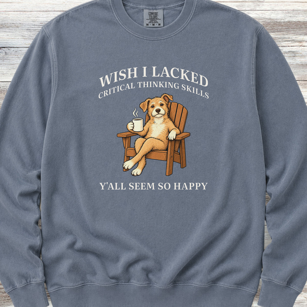 Critical Thinking Skills Sweatshirt - Blue Jean