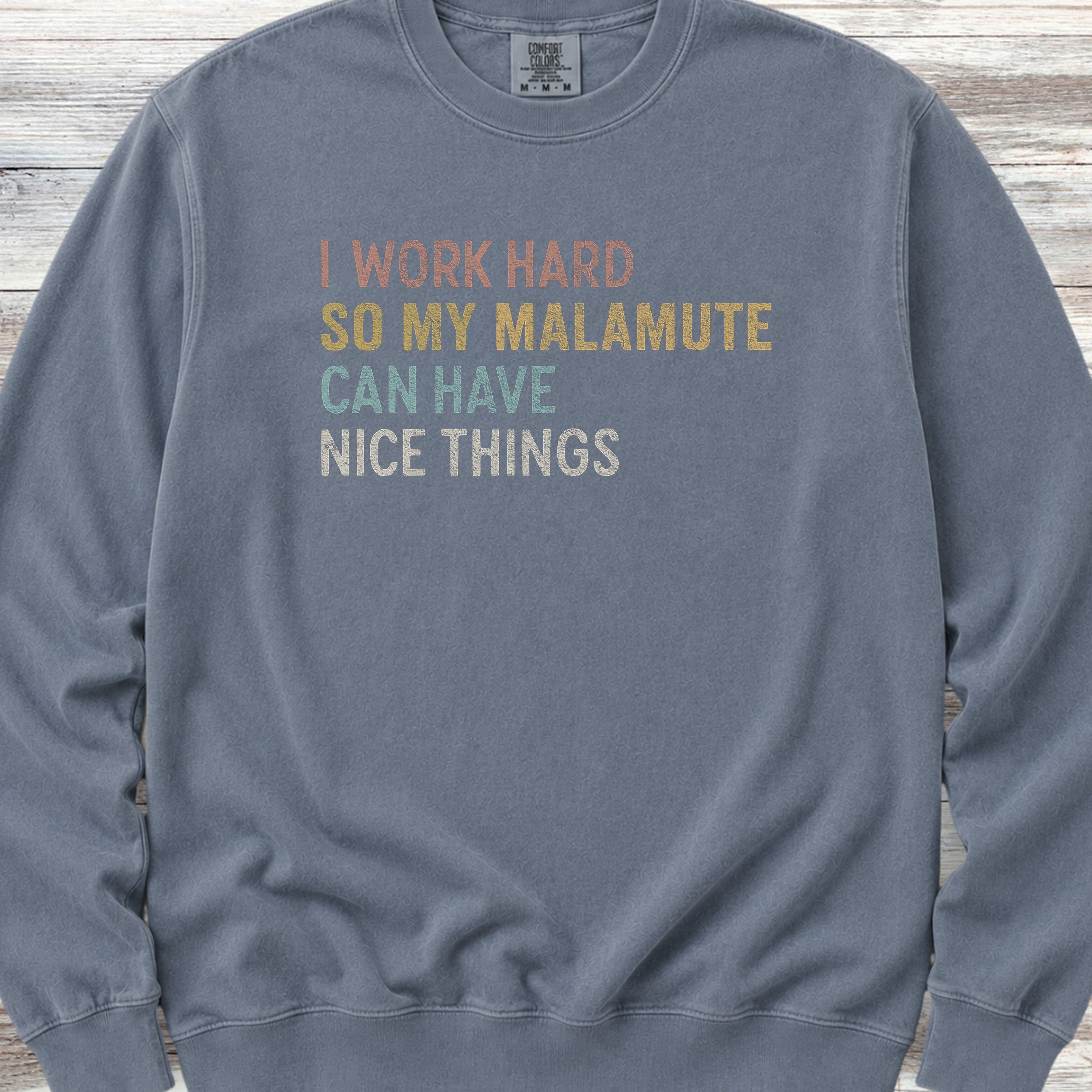 Malamute Work Hard Sweatshirt - Blue Jean