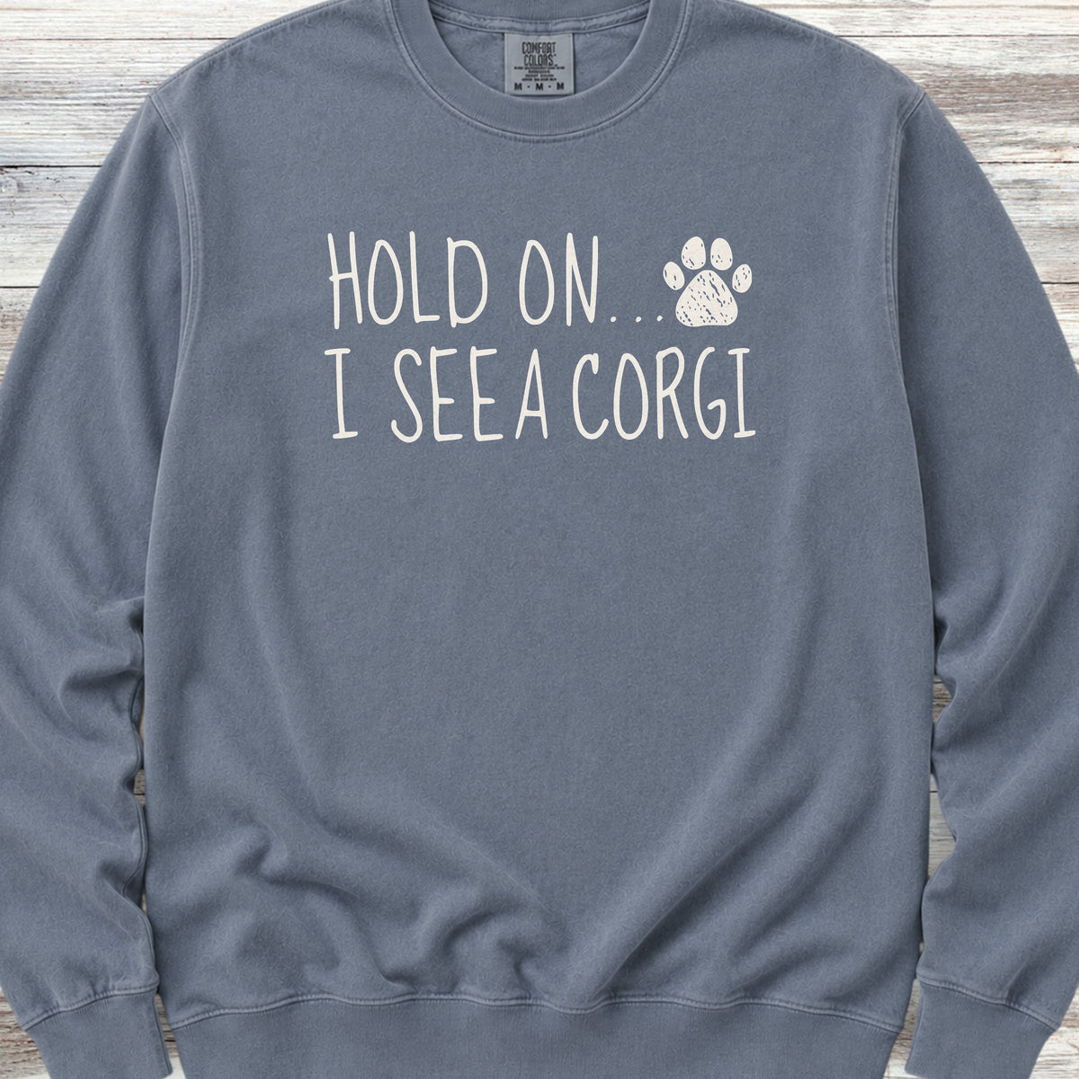 Corgi Hold On Sweatshirt - Blue Jean