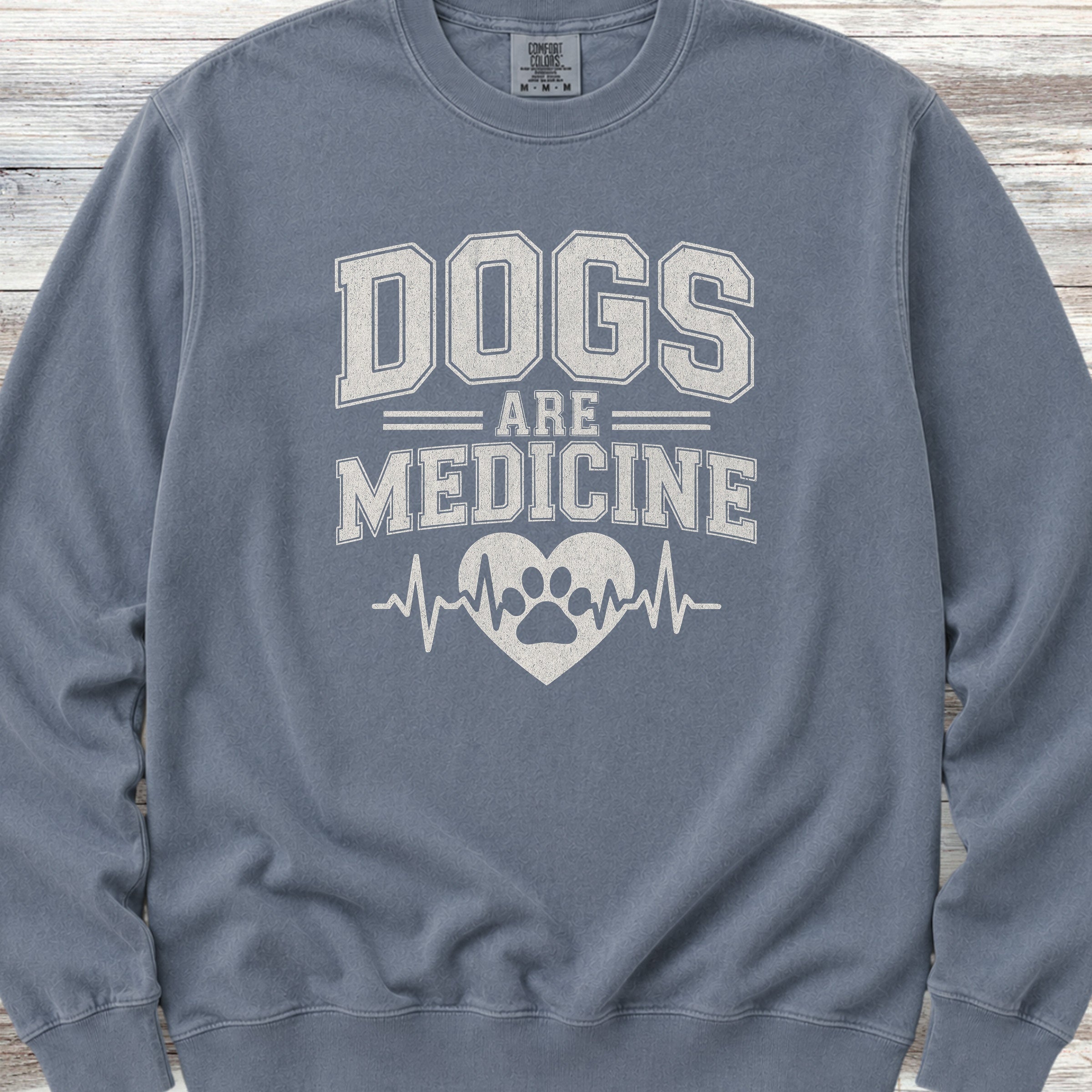 Dogs Are Medicine Sweatshirt - Blue Jean