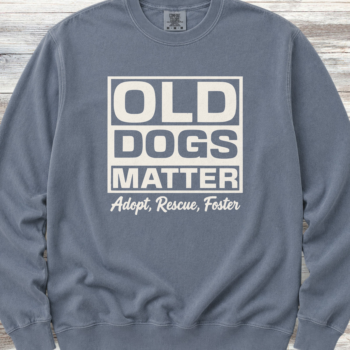 Old Dogs Matter Sweatshirt - Blue Jean
