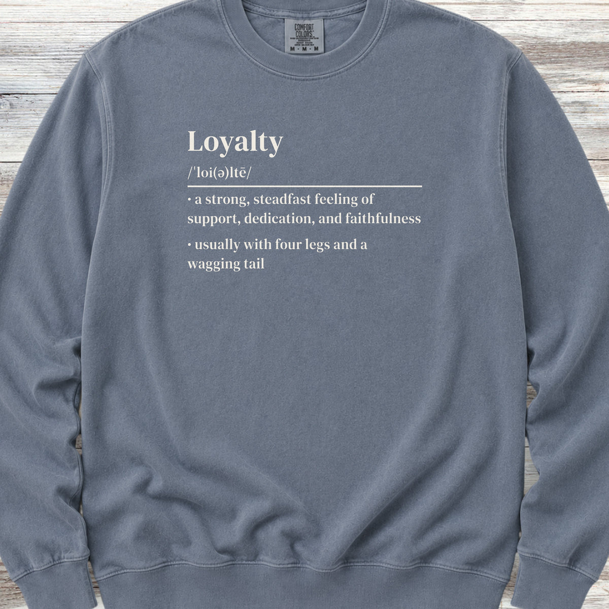 Loyalty Sweatshirt - Blue Jean