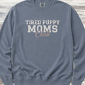 Tired Puppy Mom Sweatshirt - Blue Jean