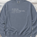 I let the dogs out Sweatshirt - Blue Jean