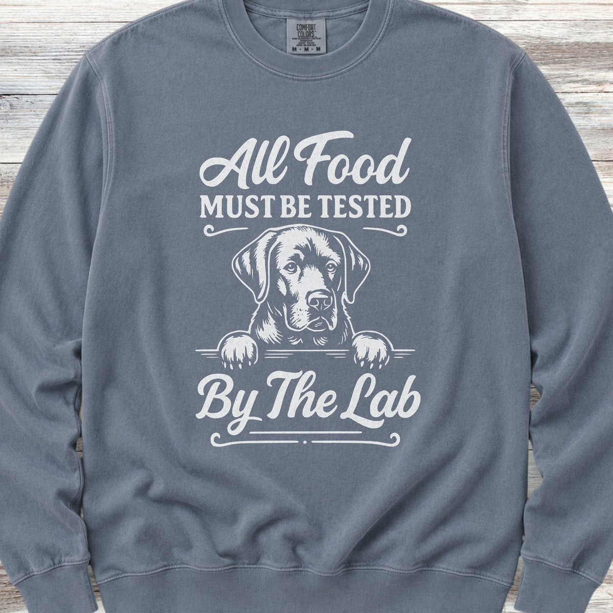 Labrador Retriever Food Test Sweatshirt - Blue Jean