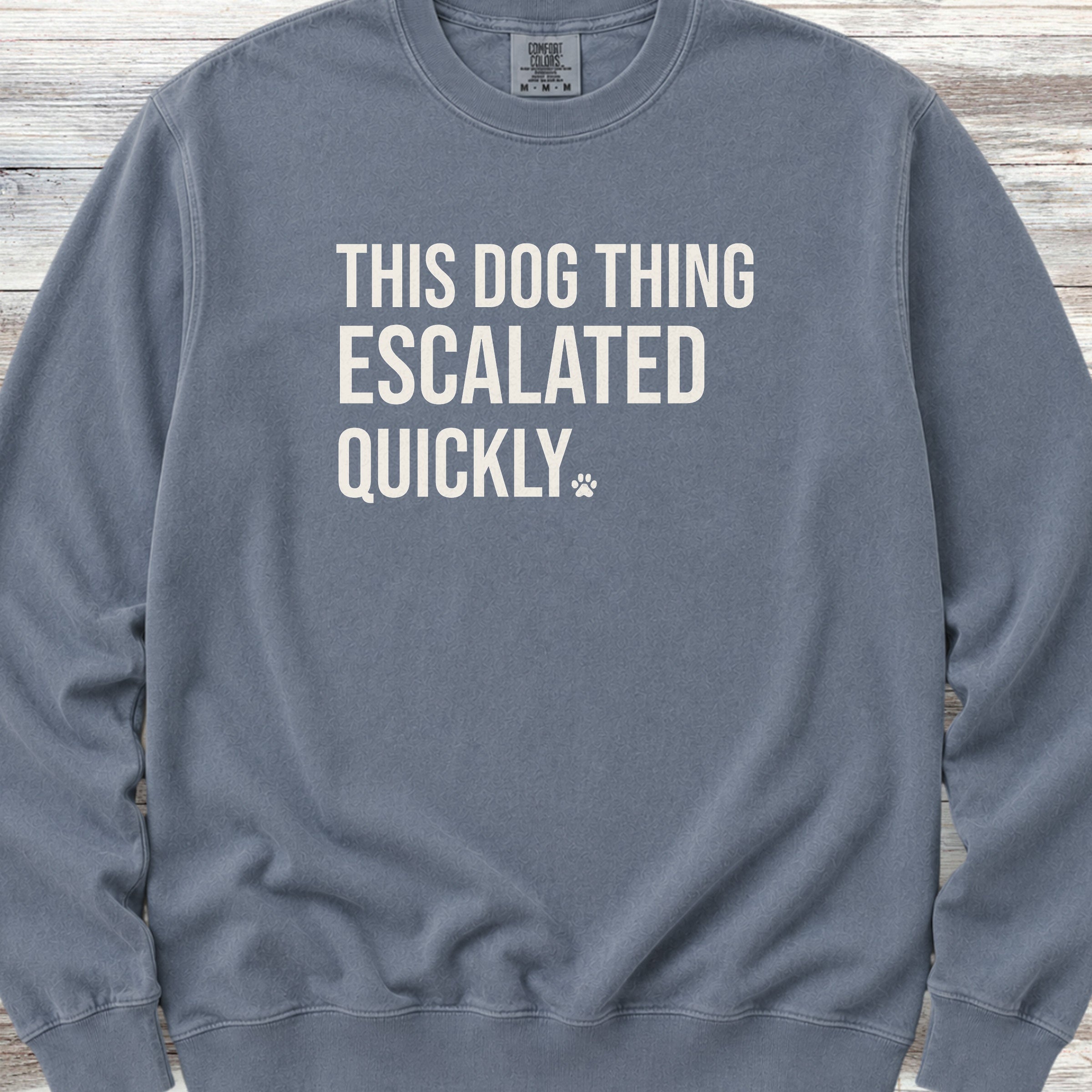 This Escalated Quickly Sweatshirt - Blue Jean