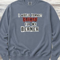 Bernese Mountain Dog Crimes Sweatshirt - Blue Jean