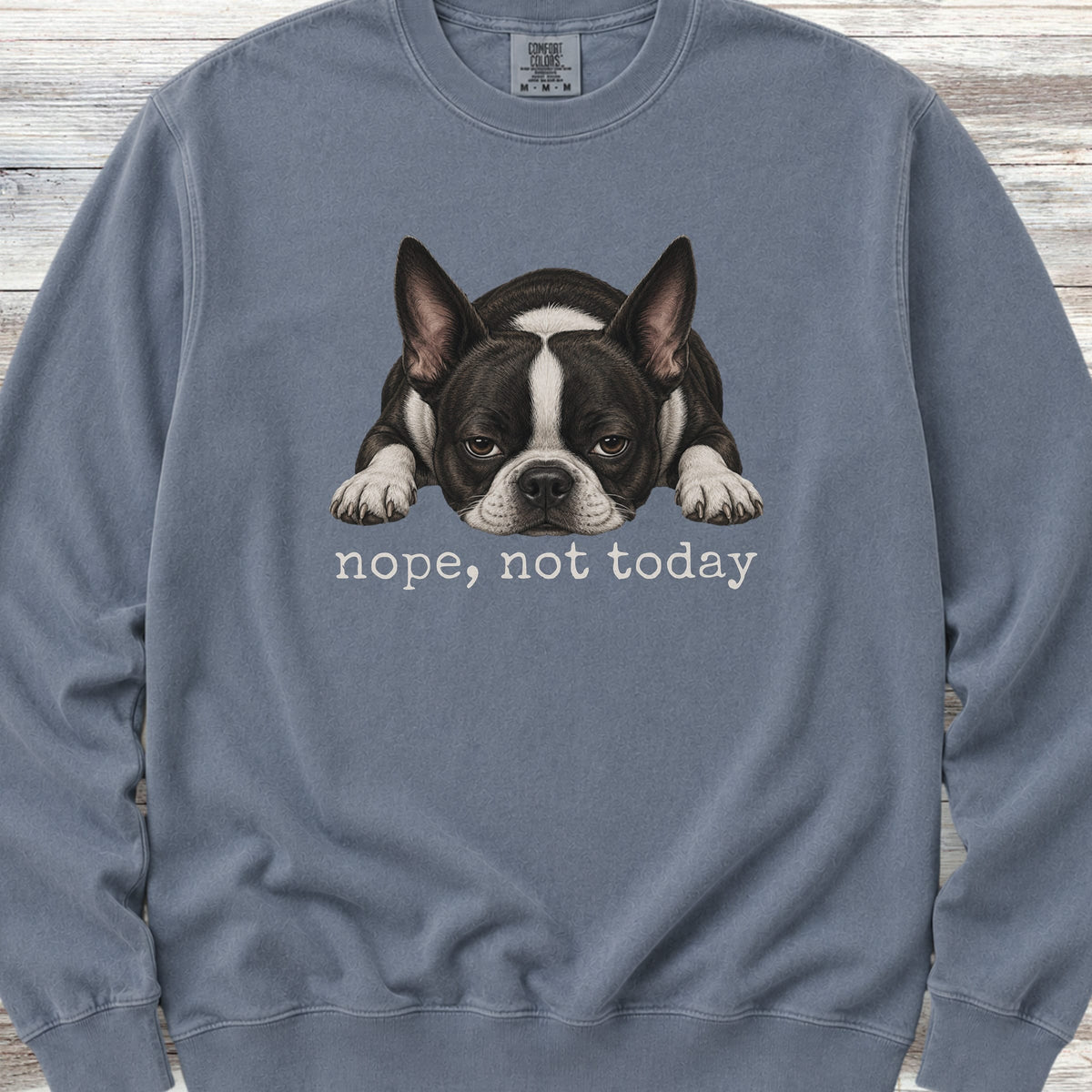 Boston Terrier Nope Sweatshirt - Blue Jean