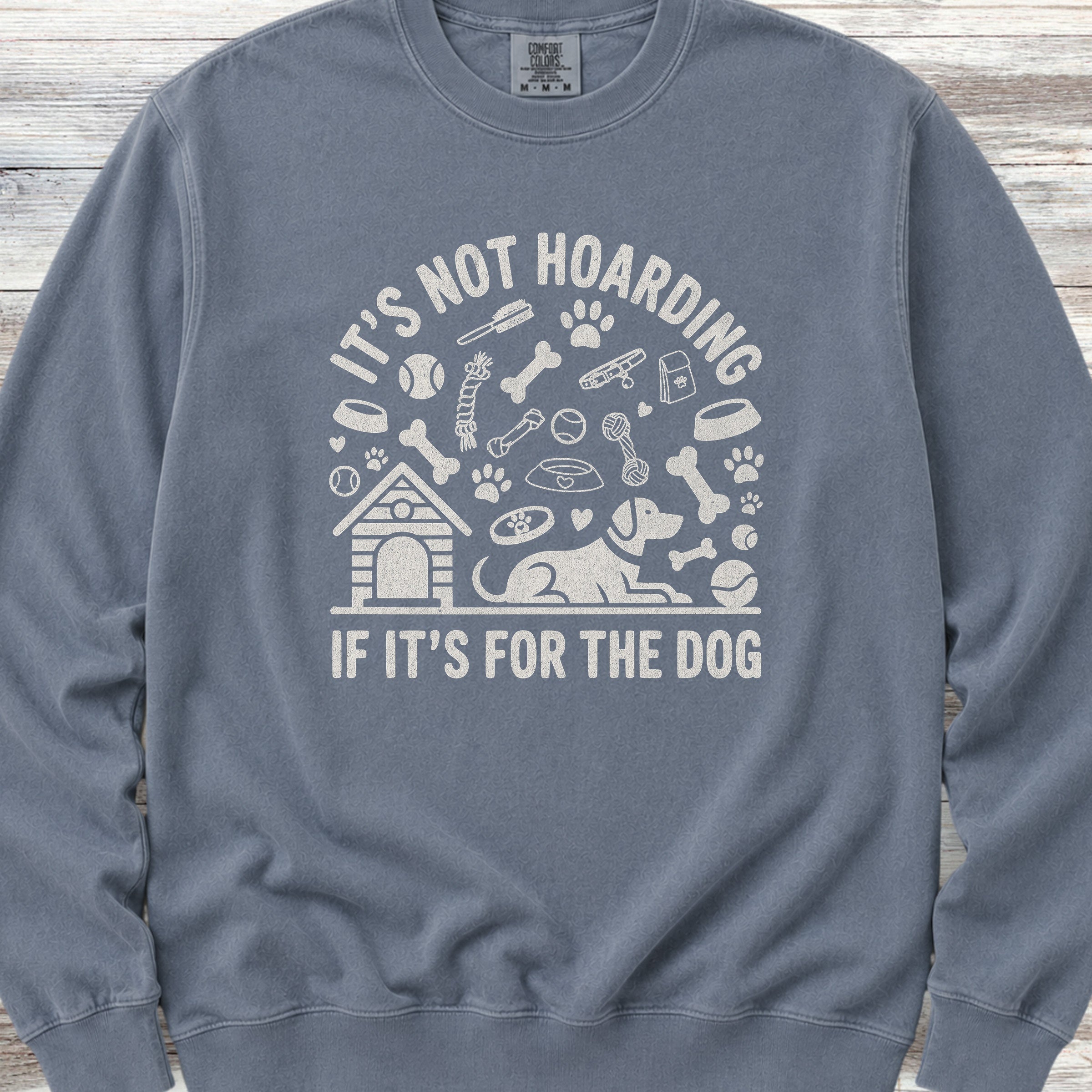 It's Not Hoarding Sweatshirt - Blue Jean