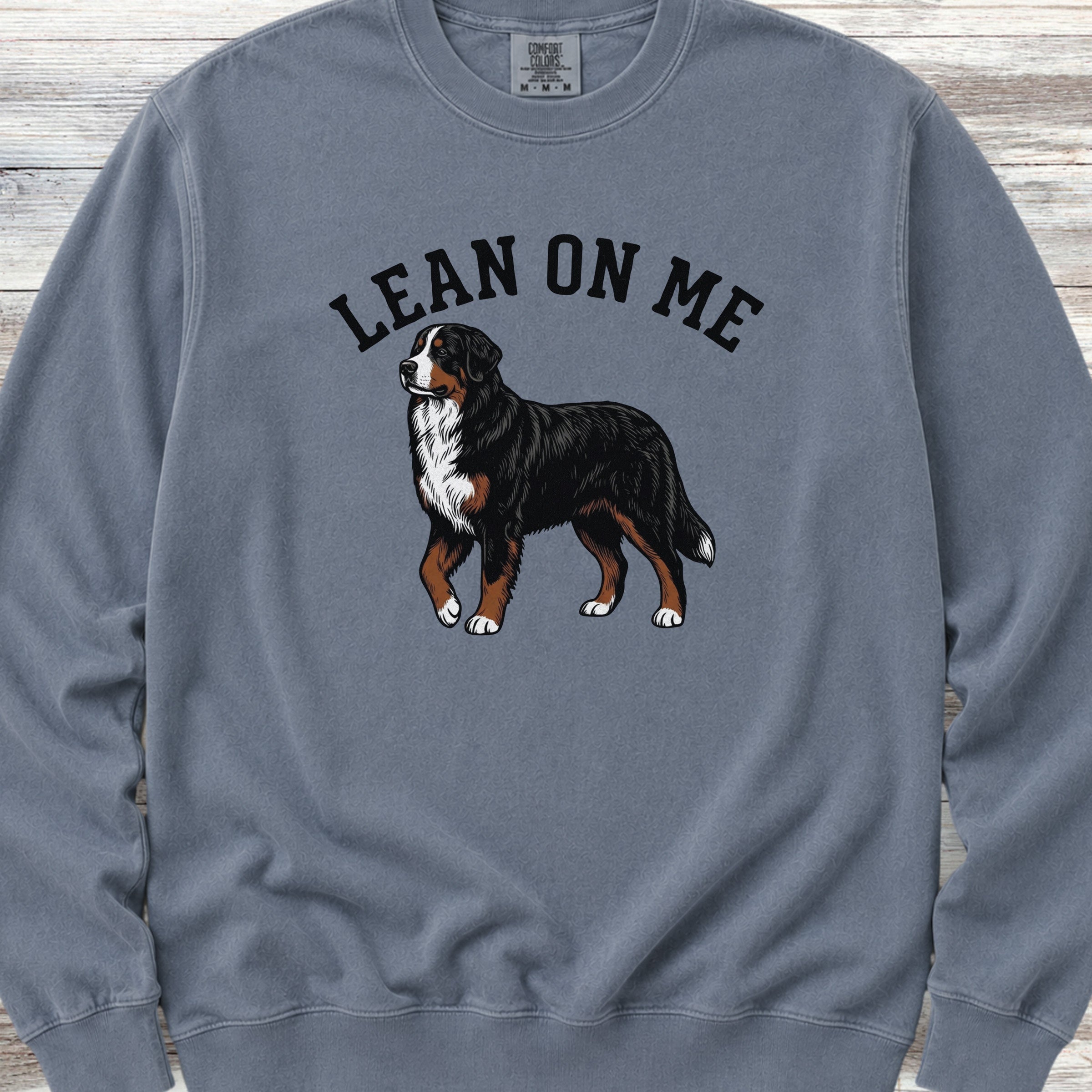 Bernese Mountain Dog Lean on Me Sweatshirt - Blue Jean