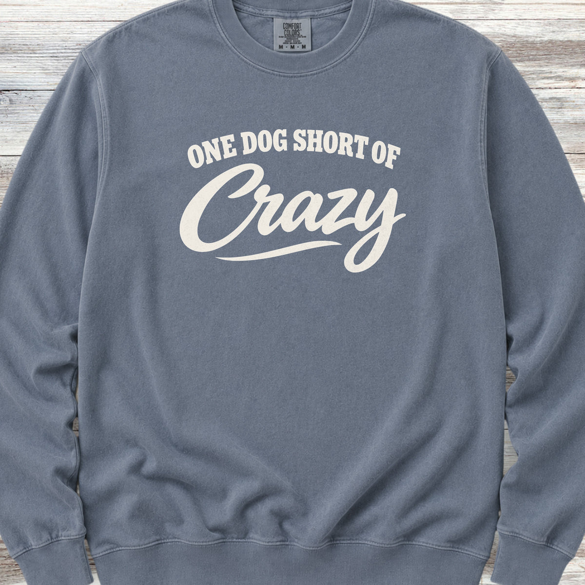 Short of Crazy Sweatshirt - Blue Jean