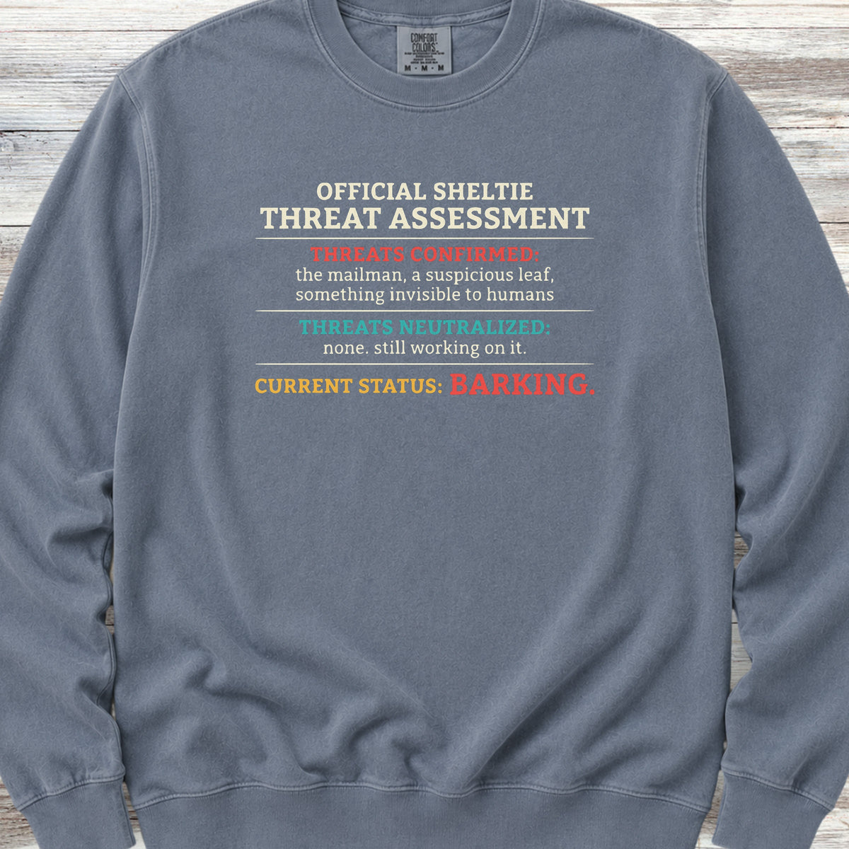 Shetland Sheepdog Threat Assessment Sweatshirt - Blue Jean
