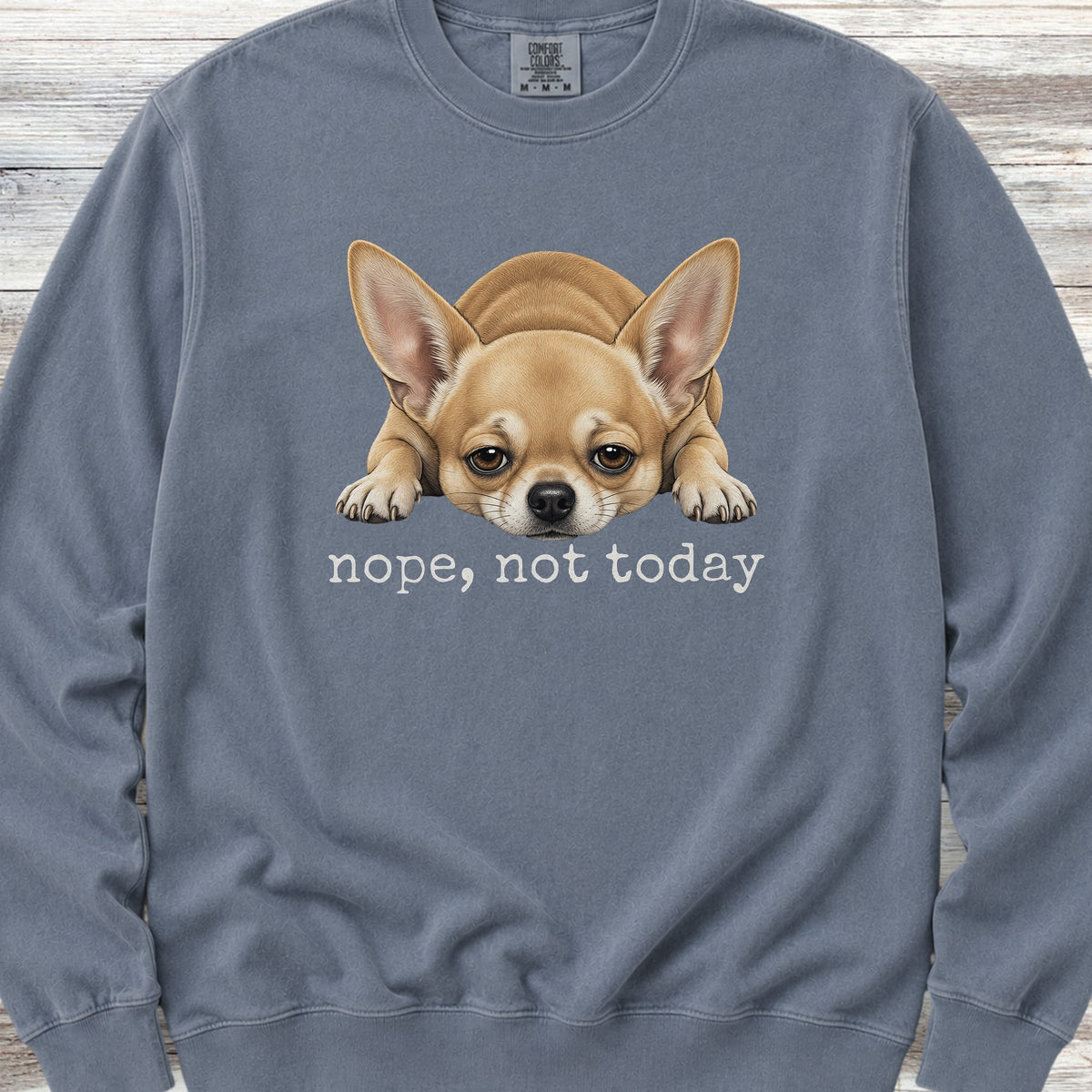 Chihuahua Nope Sweatshirt - Blue Jean