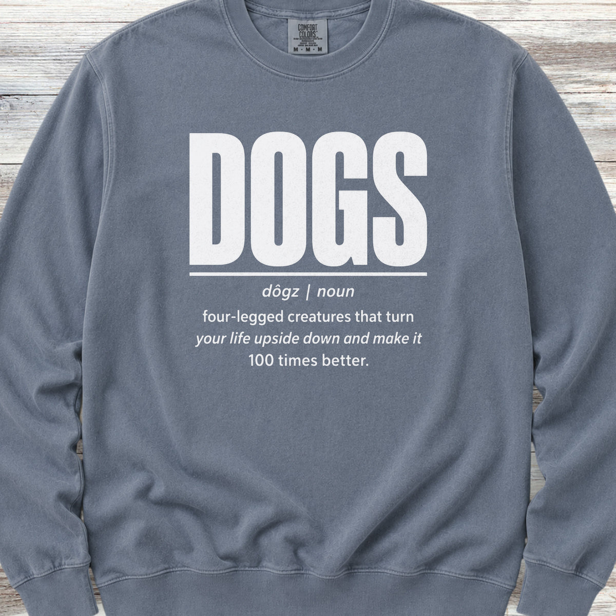 Dogs Definition Sweatshirt - Blue Jean