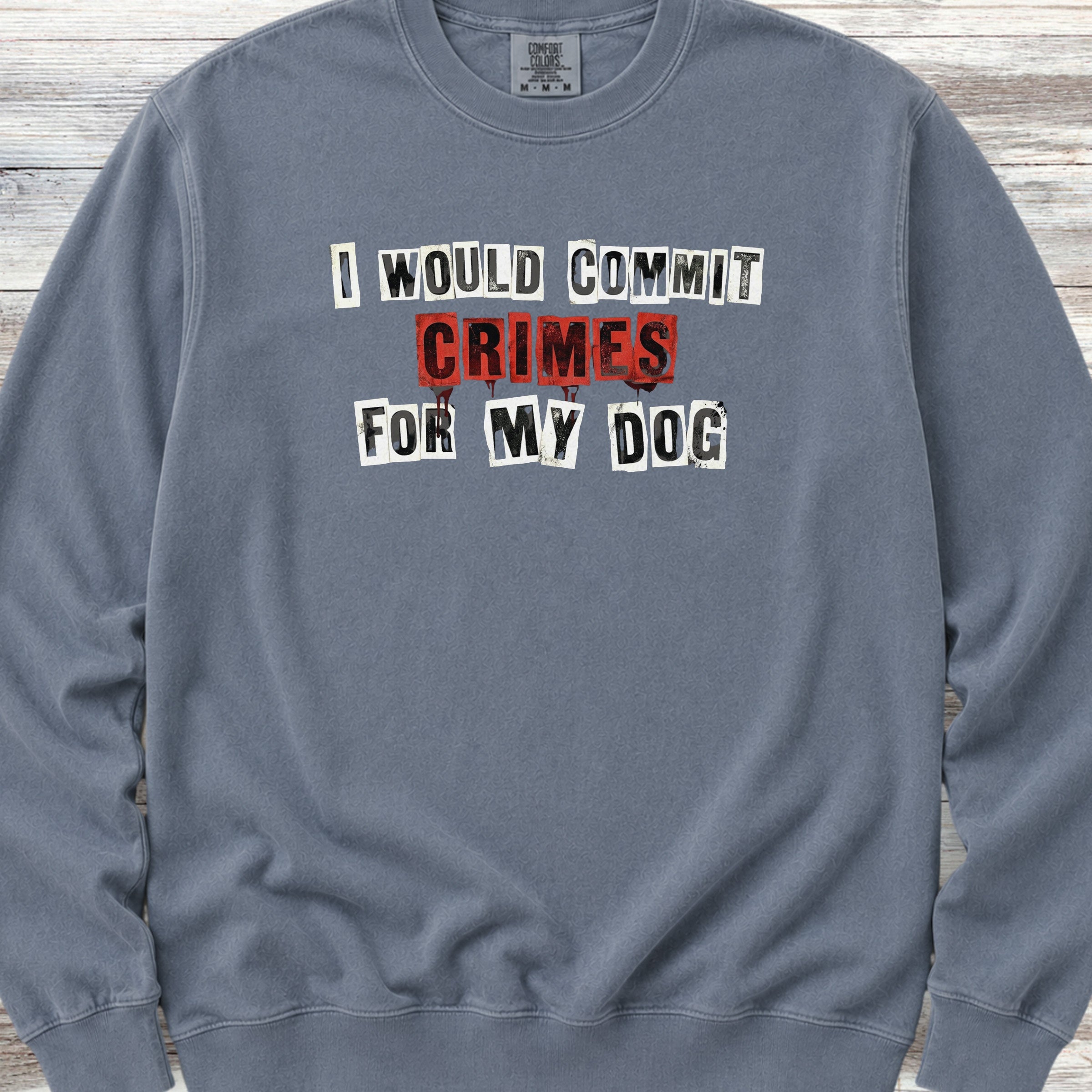 Dog Crimes Sweatshirt - Blue Jean