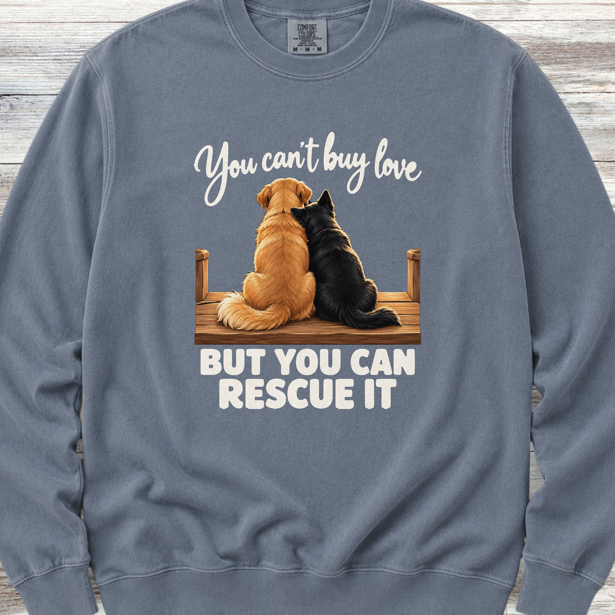 You Can Rescue Love Sweatshirt - Blue Jean