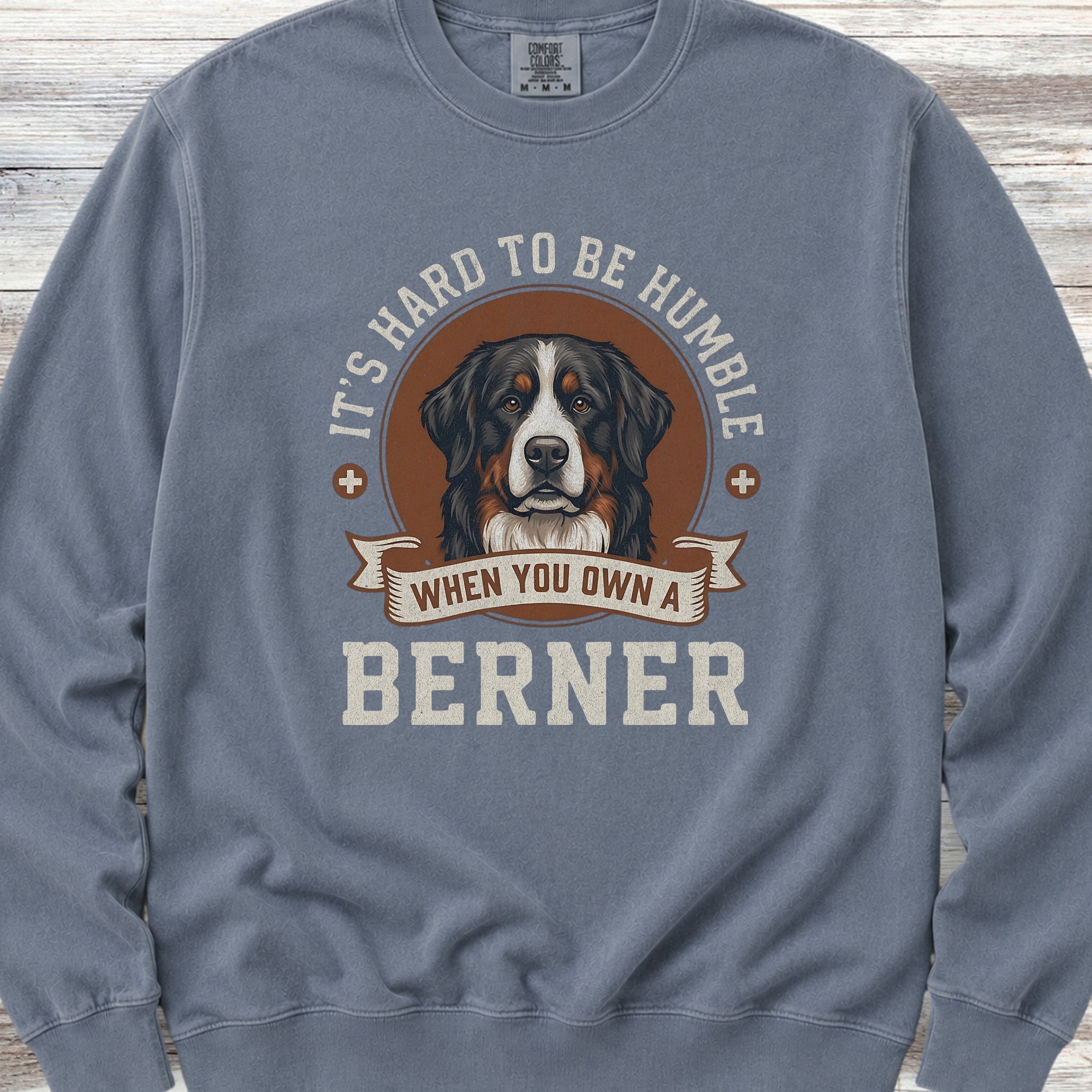 Bernese Mountain Dog Humble Sweatshirt - Blue Jean
