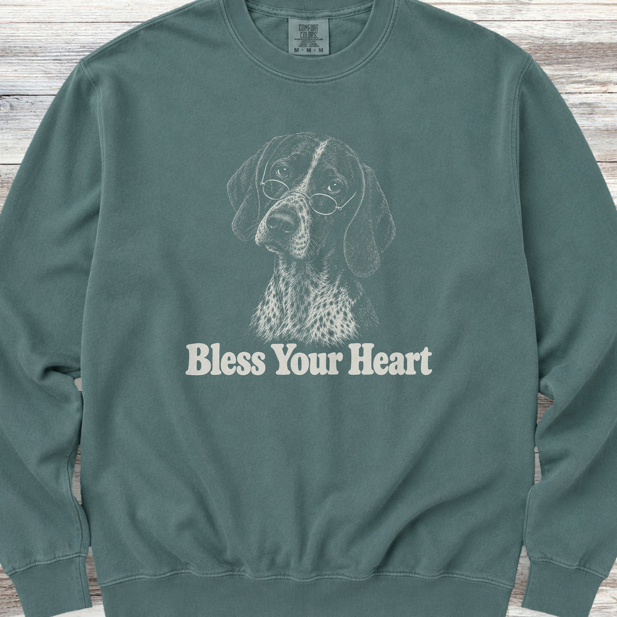 German Shorthaired Pointer Bless Your Heart Sweatshirt - Blue Spruce