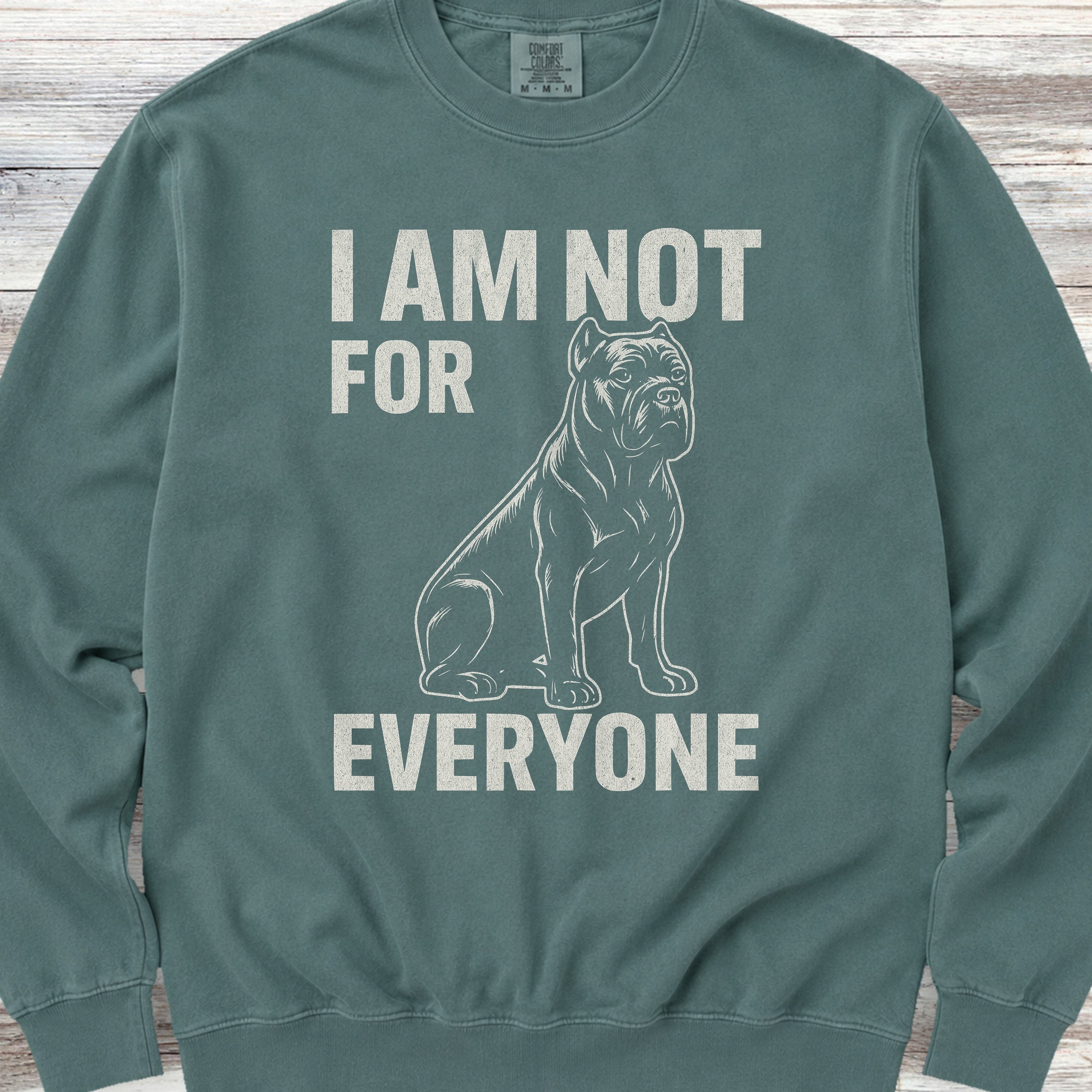 Cane Corso Not 4 Everyone Sweatshirt - Blue Spruce