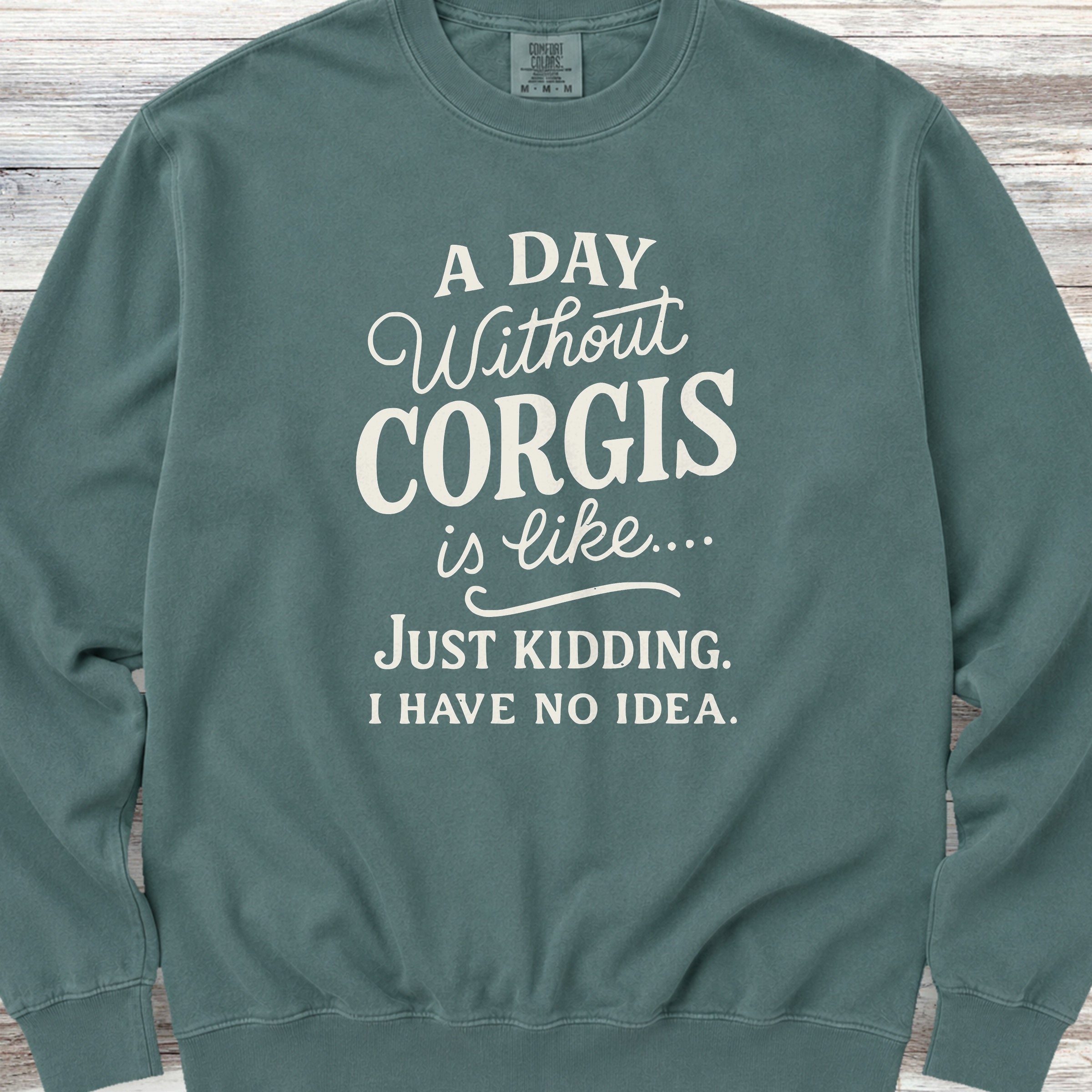 Corgi Days Sweatshirt - Blue Spruce