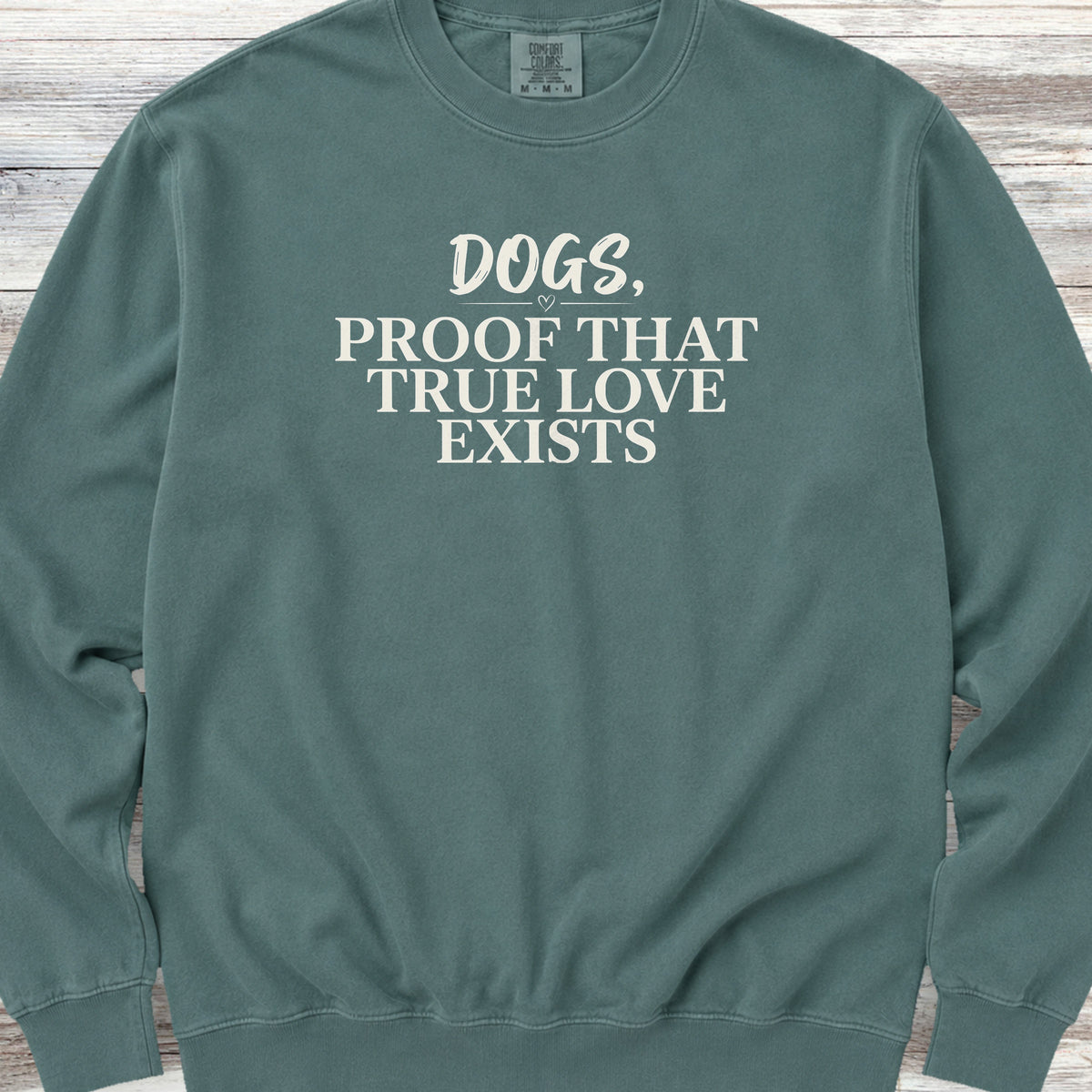 True Love Sweatshirt - Blue Spruce