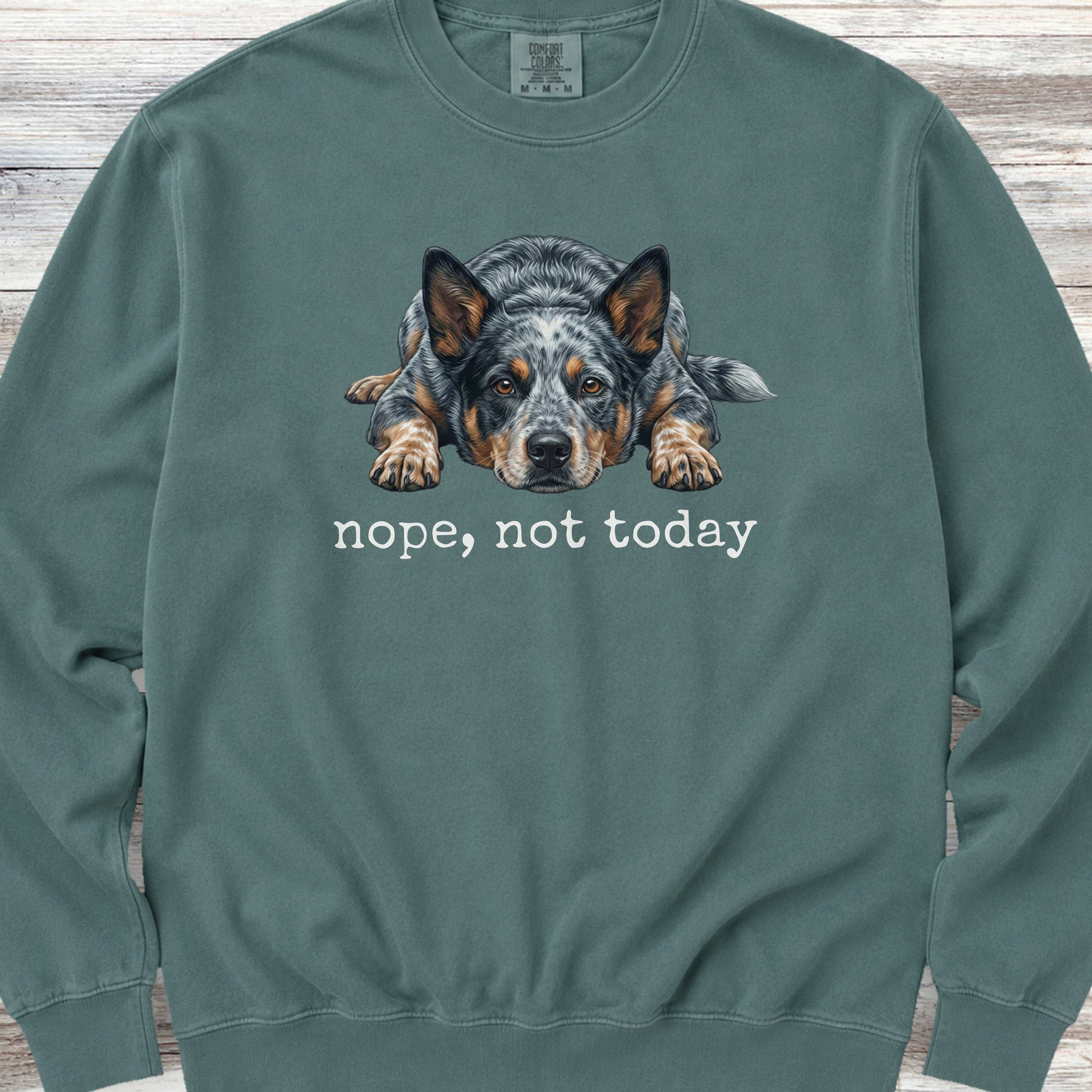 Australian Cattle Dog Blue Heeler Nope Sweatshirt - Blue Spruce