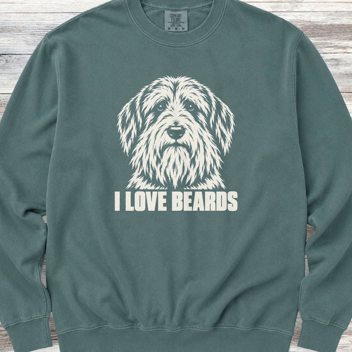 Bearded Collie I Love Beards Sweatshirt - Blue Spruce