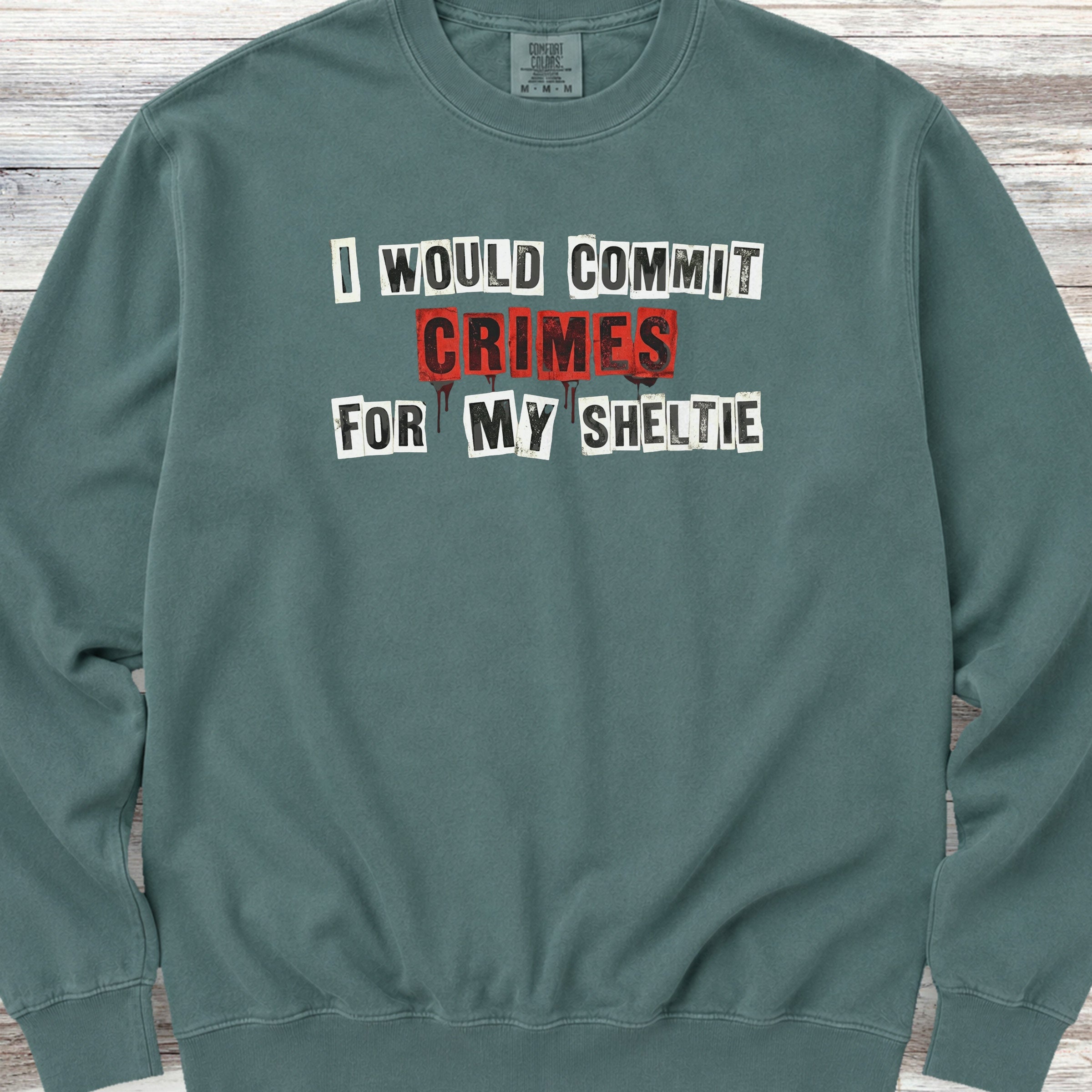 Shetland Sheepdog Crimes Sweatshirt - Blue Spruce