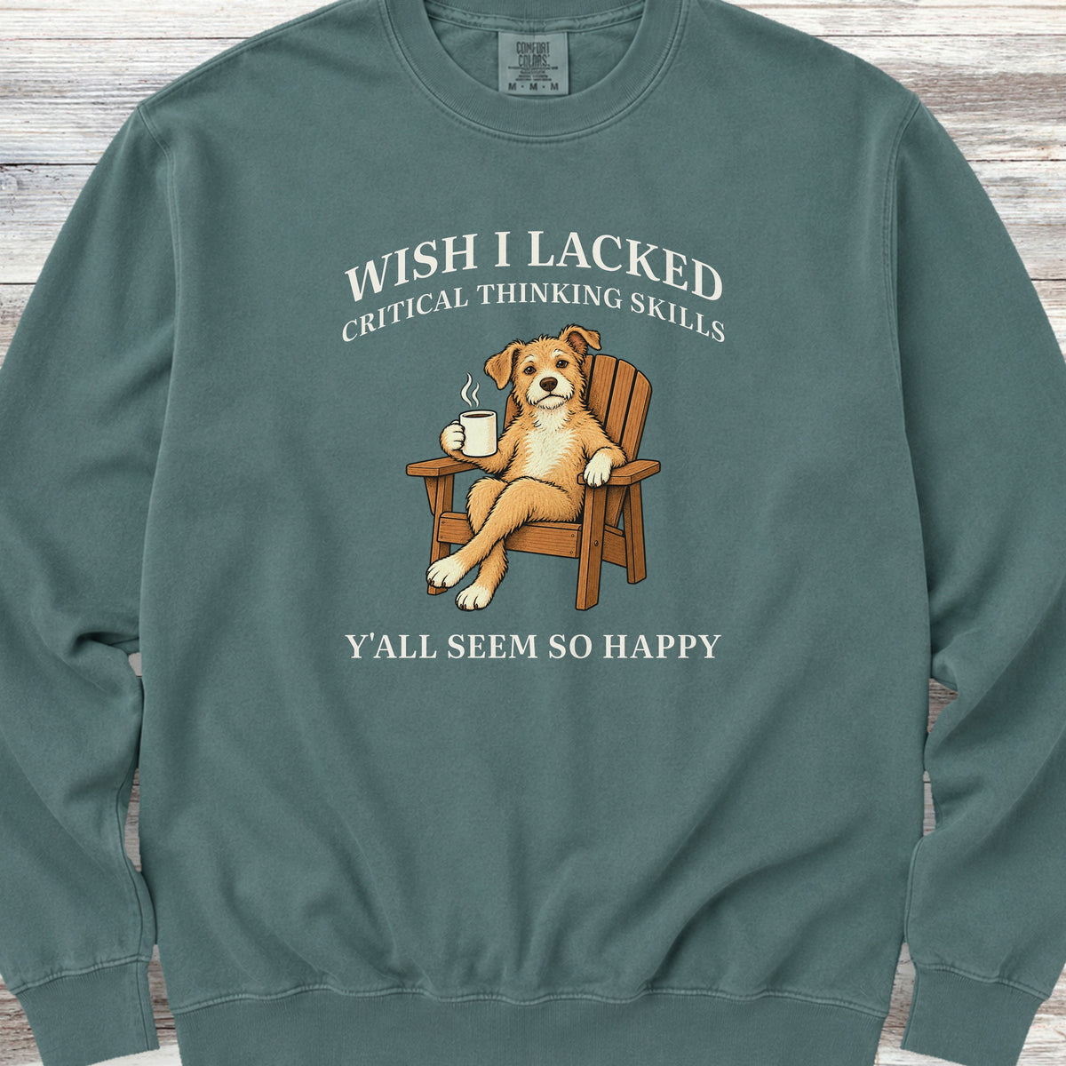Critical Thinking Skills Sweatshirt - Blue Spruce