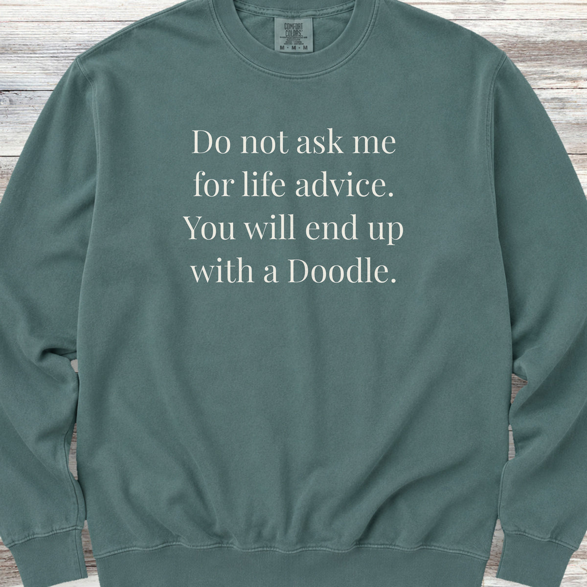 Doodle Life Advice Sweatshirt - Blue Spruce