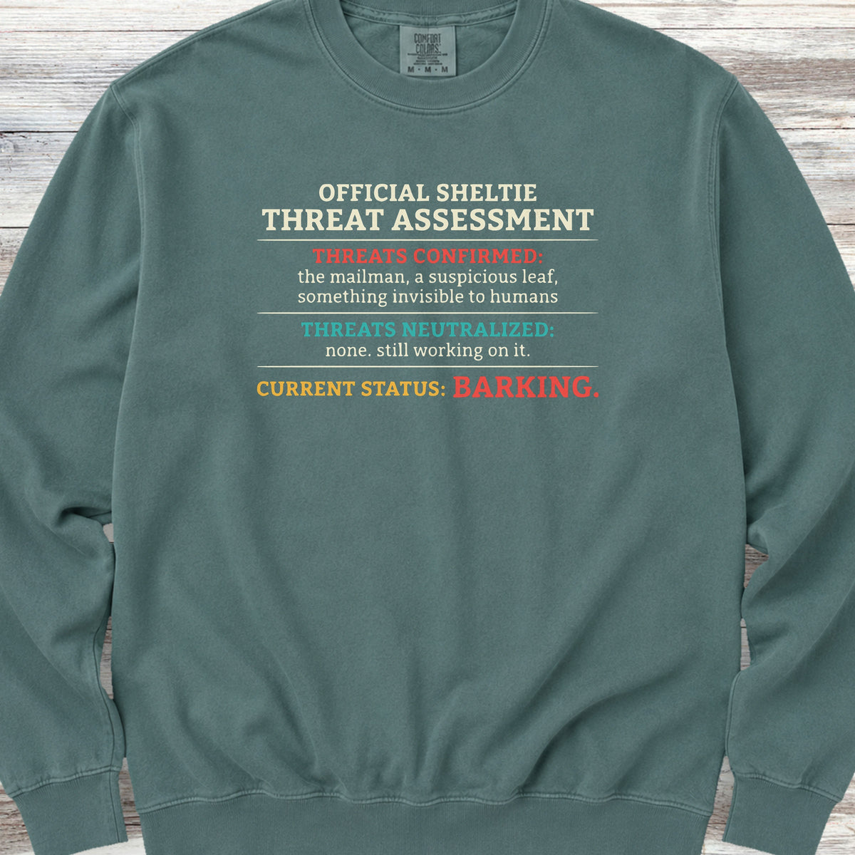 Shetland Sheepdog Threat Assessment Sweatshirt - Blue Spruce