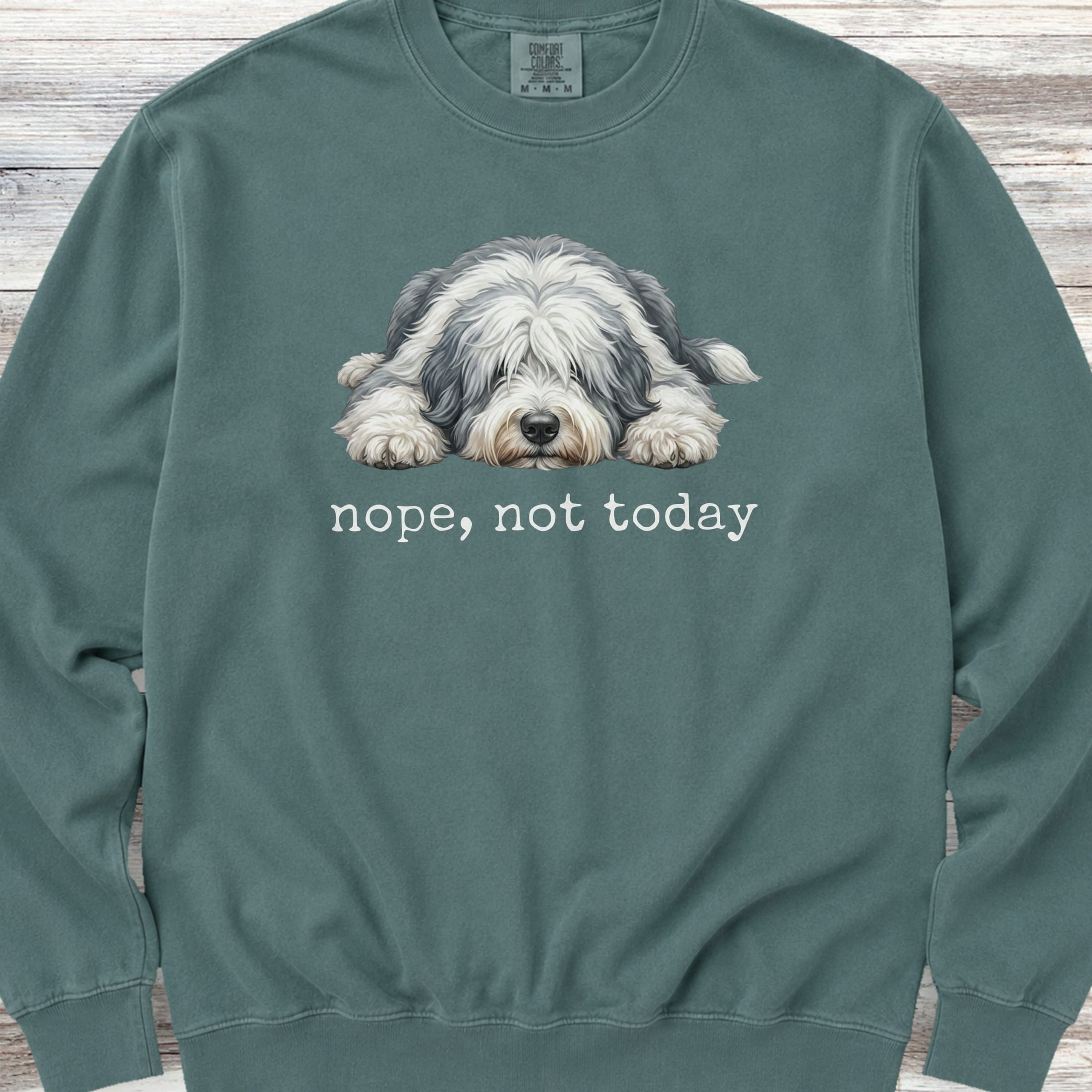 Old English Sheepdog Nope Sweatshirt - Blue Spruce