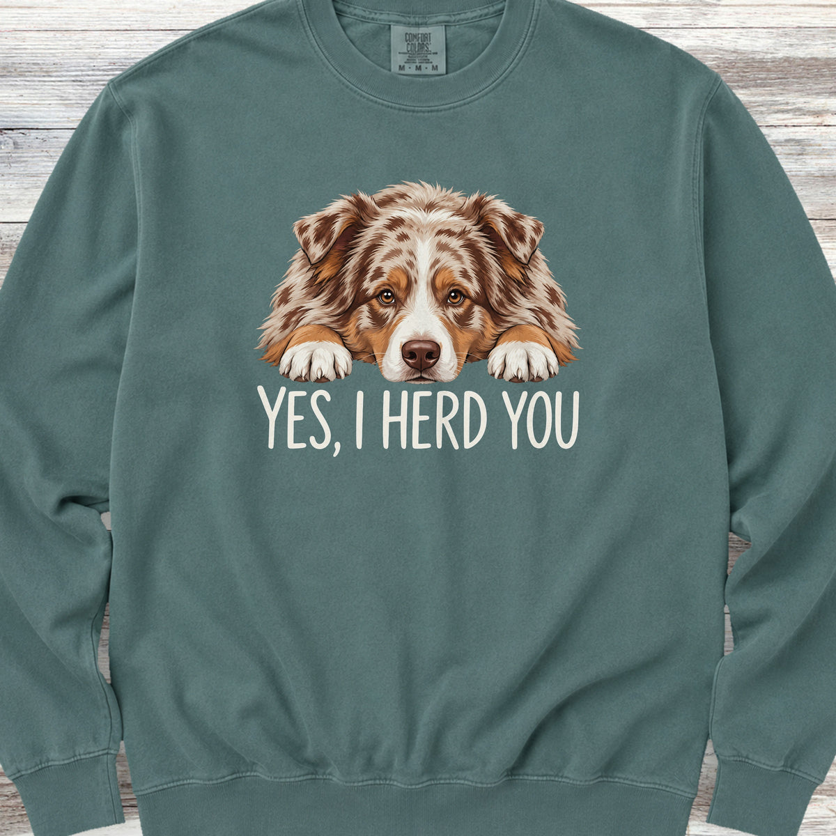 Australian Shepherd Red Herd You Sweatshirt - Blue Spruce