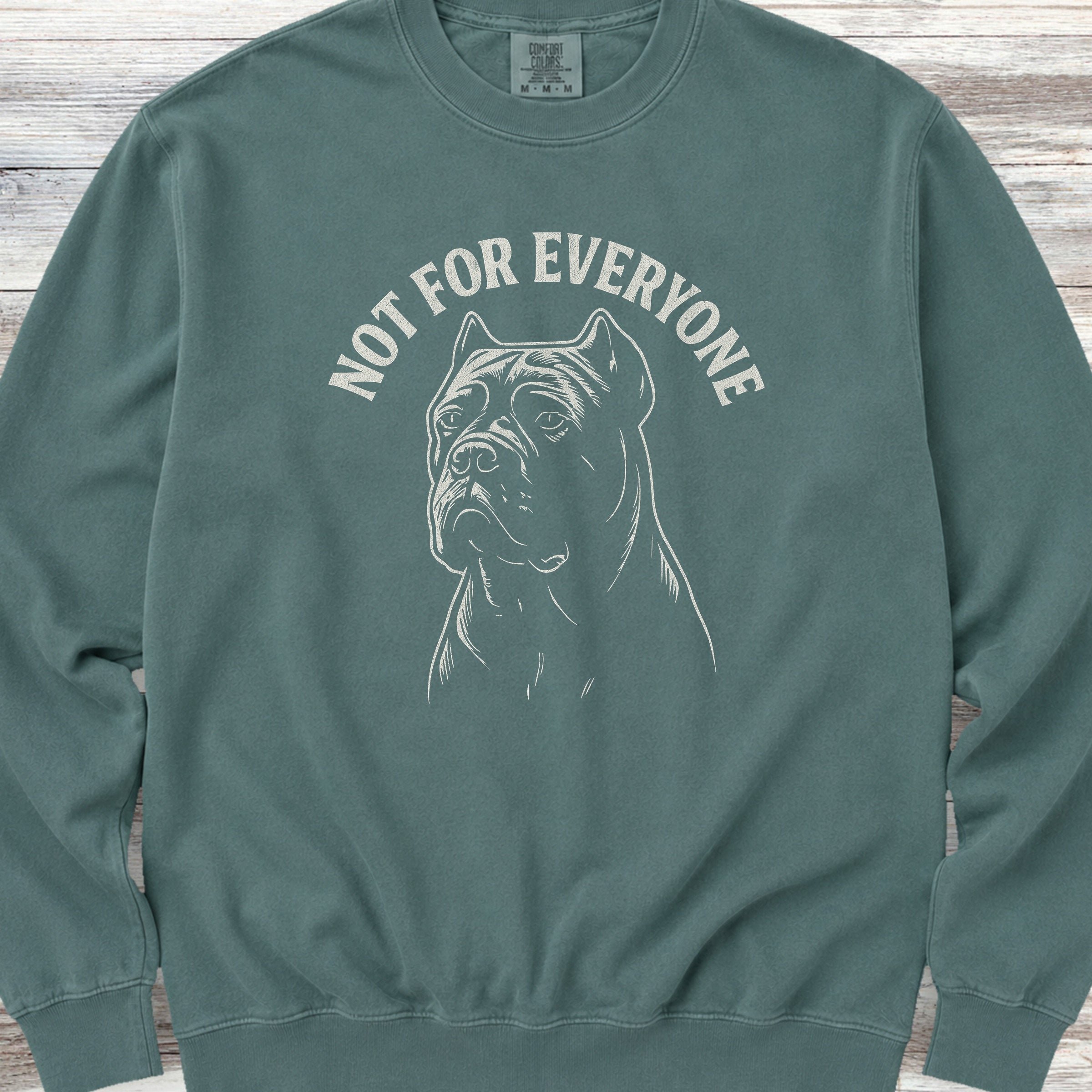 Cane Corso Not Everyone Sweatshirt - Blue Spruce