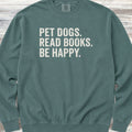 Dogs Books Happy Sweatshirt - Blue Spruce